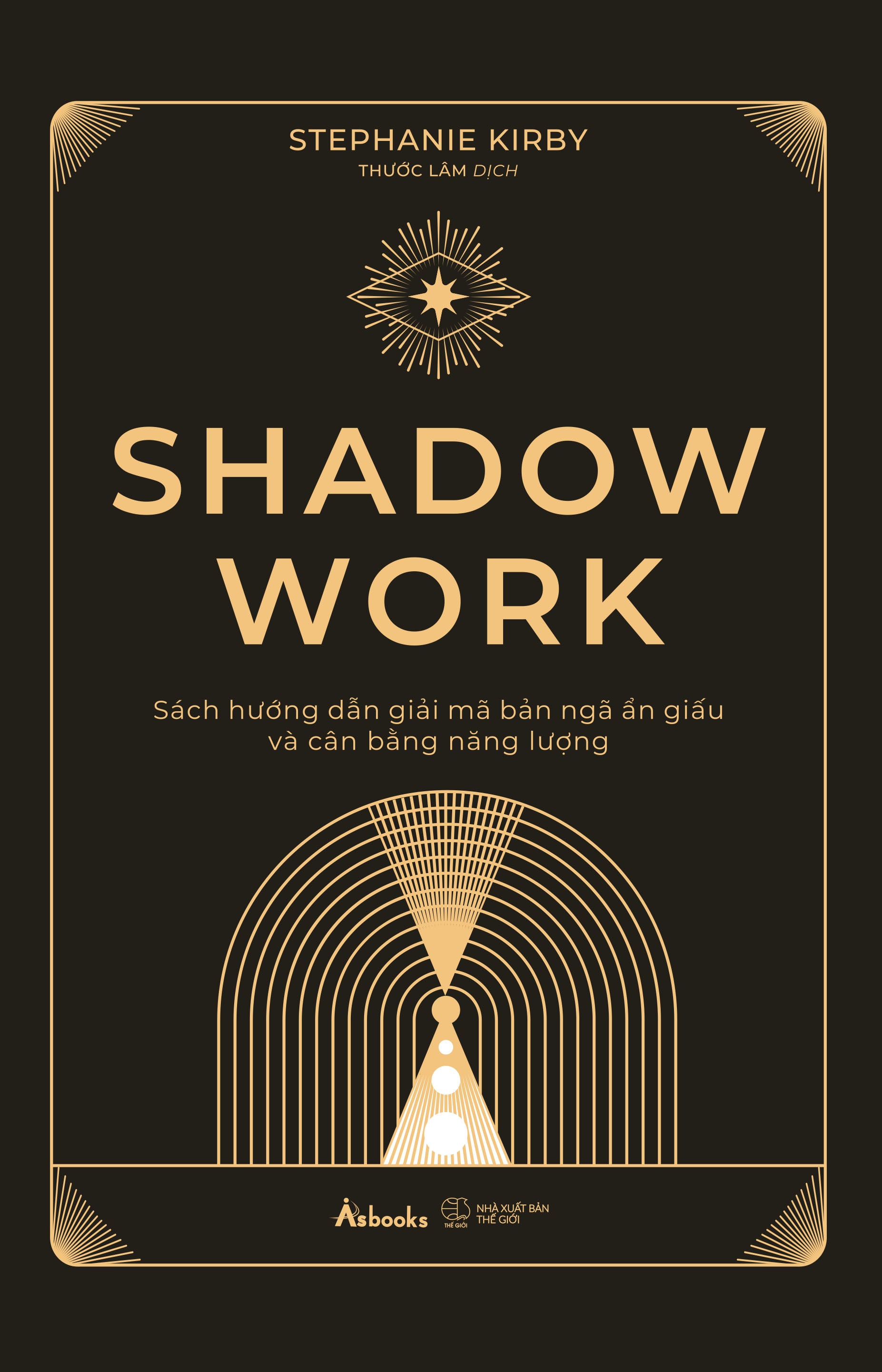 Shadow Work - Giải Mã Bản Ngã Ẩn Giấu Và Cân Bằng Năng Lượng