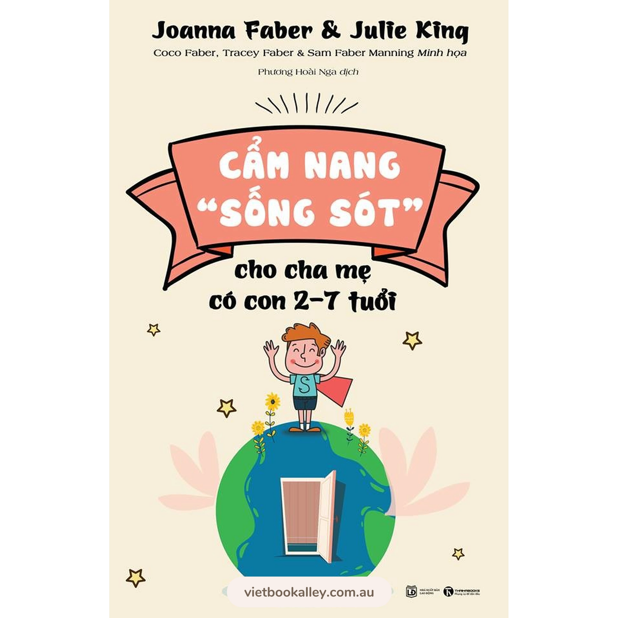 Cẩm Nang Sống Sót Cho Cha Mẹ Có Con 2-7 Tuổi