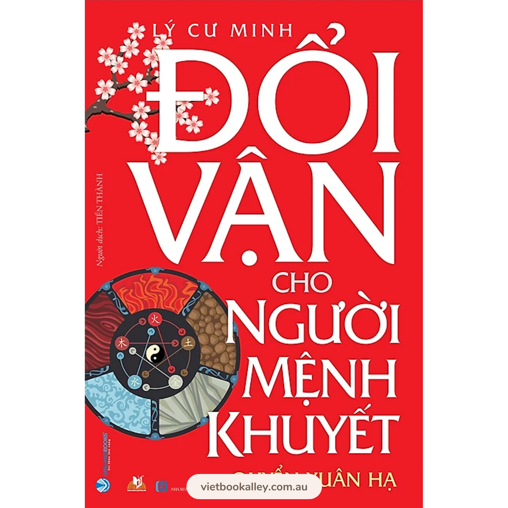 Đổi Vận Cho Người Mệnh Khuyết - Quyển Xuân Hạ