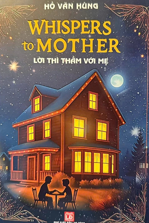 Lời Thì Thầm Với Mẹ - Whispers To Mother (song ngữ)