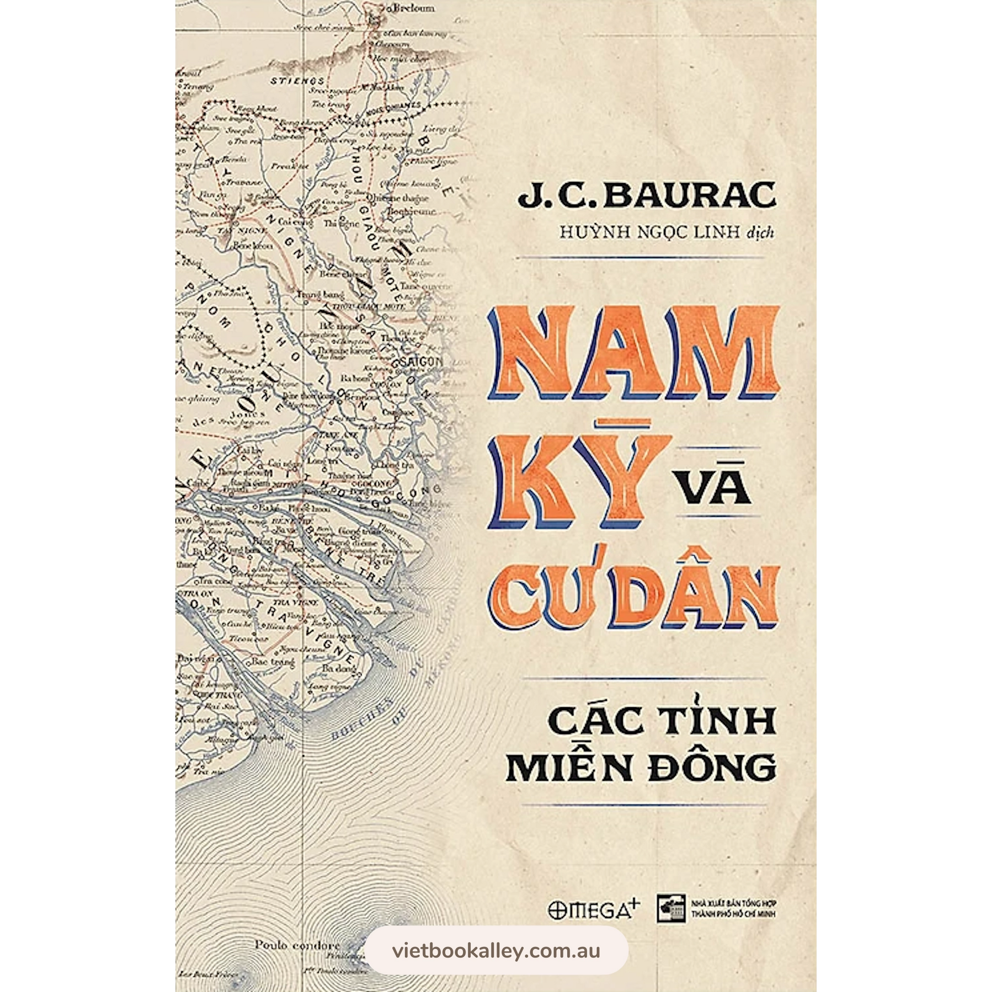 Nam Kỳ Và Cư Dân Các Tỉnh Miền Tây & Miền Đông (bộ 2 cuốn)