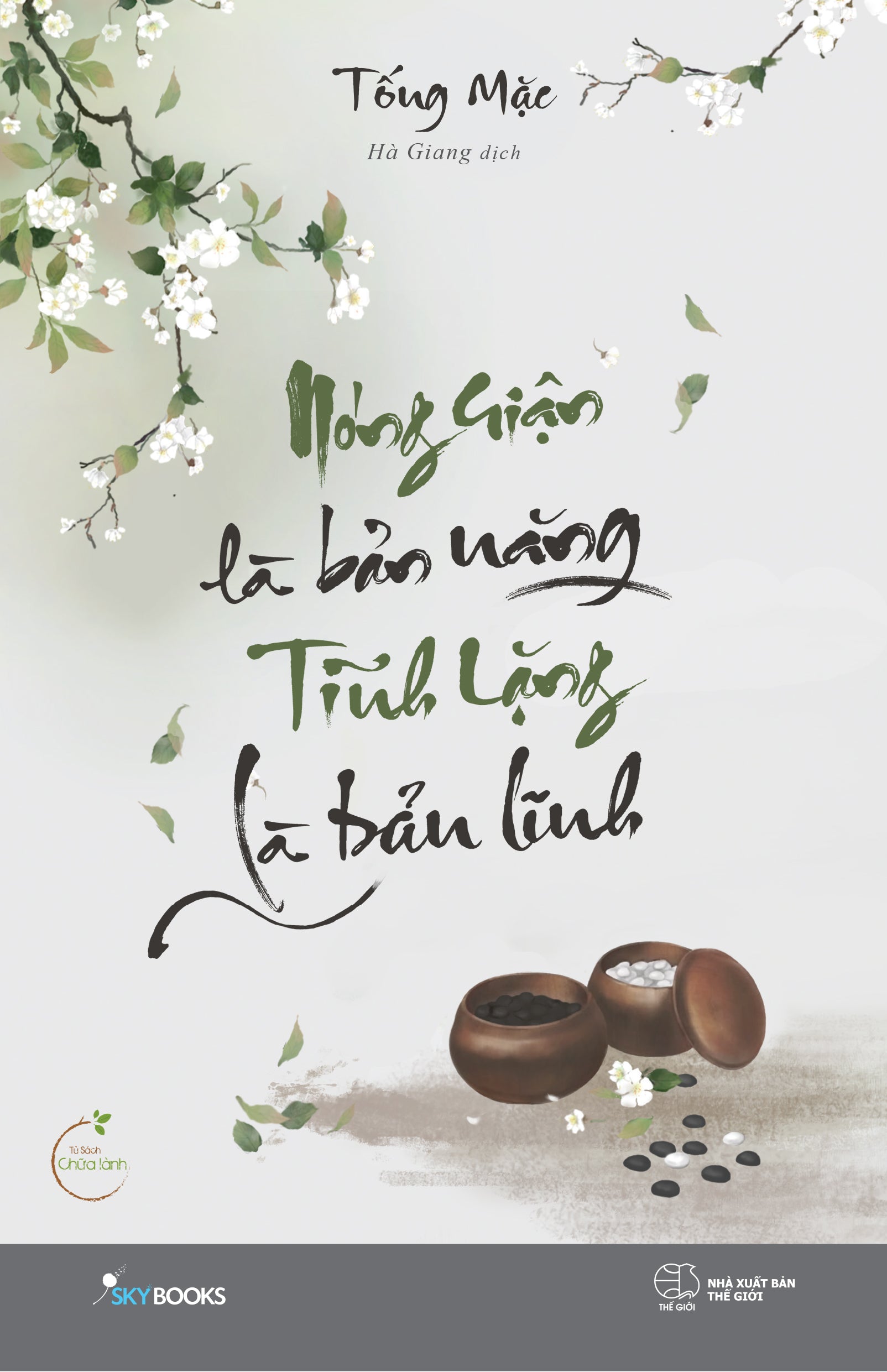 Nóng Giận Là Bản Năng, Tĩnh Lặng Là Bản Lĩnh