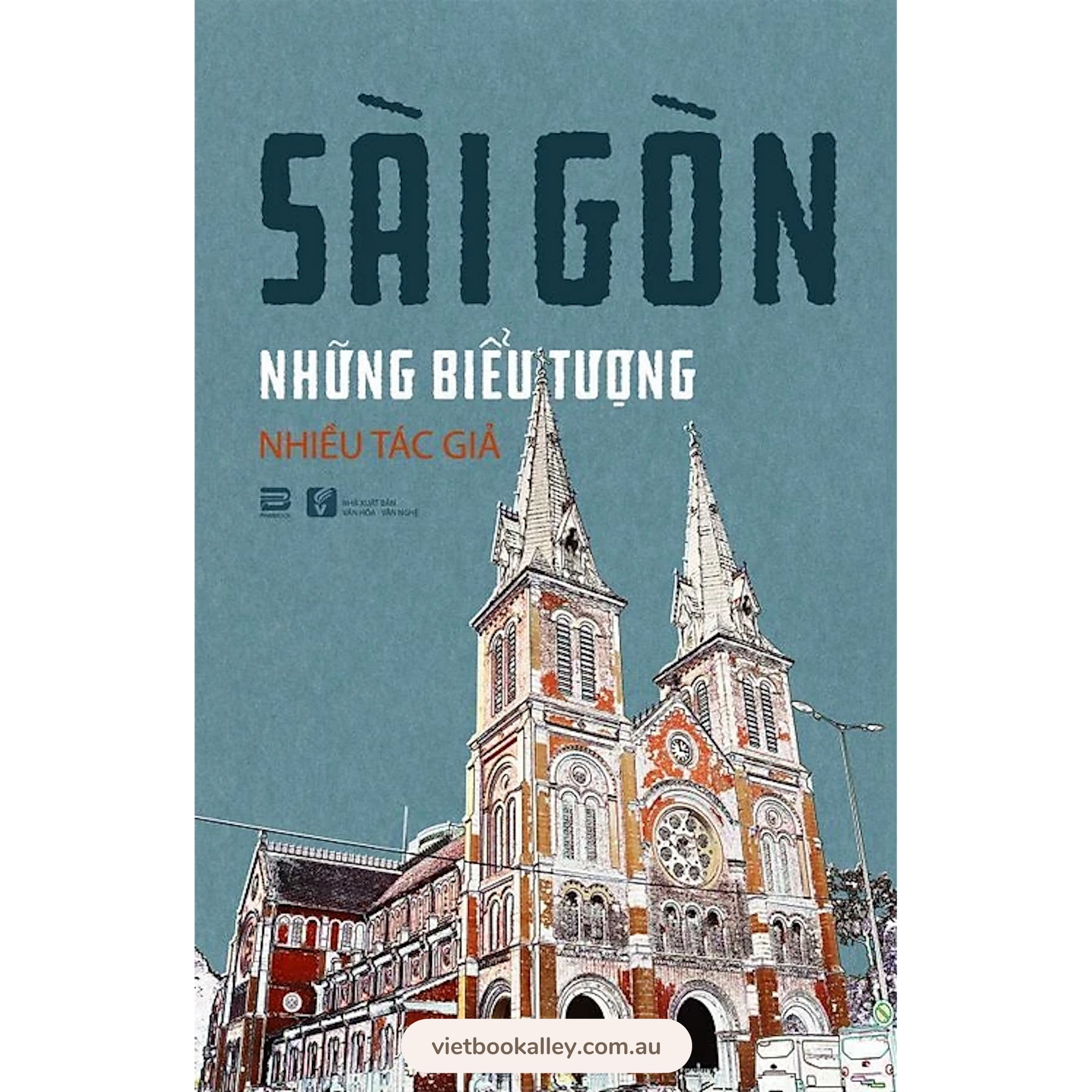 Sài Gòn Những Biểu Tượng