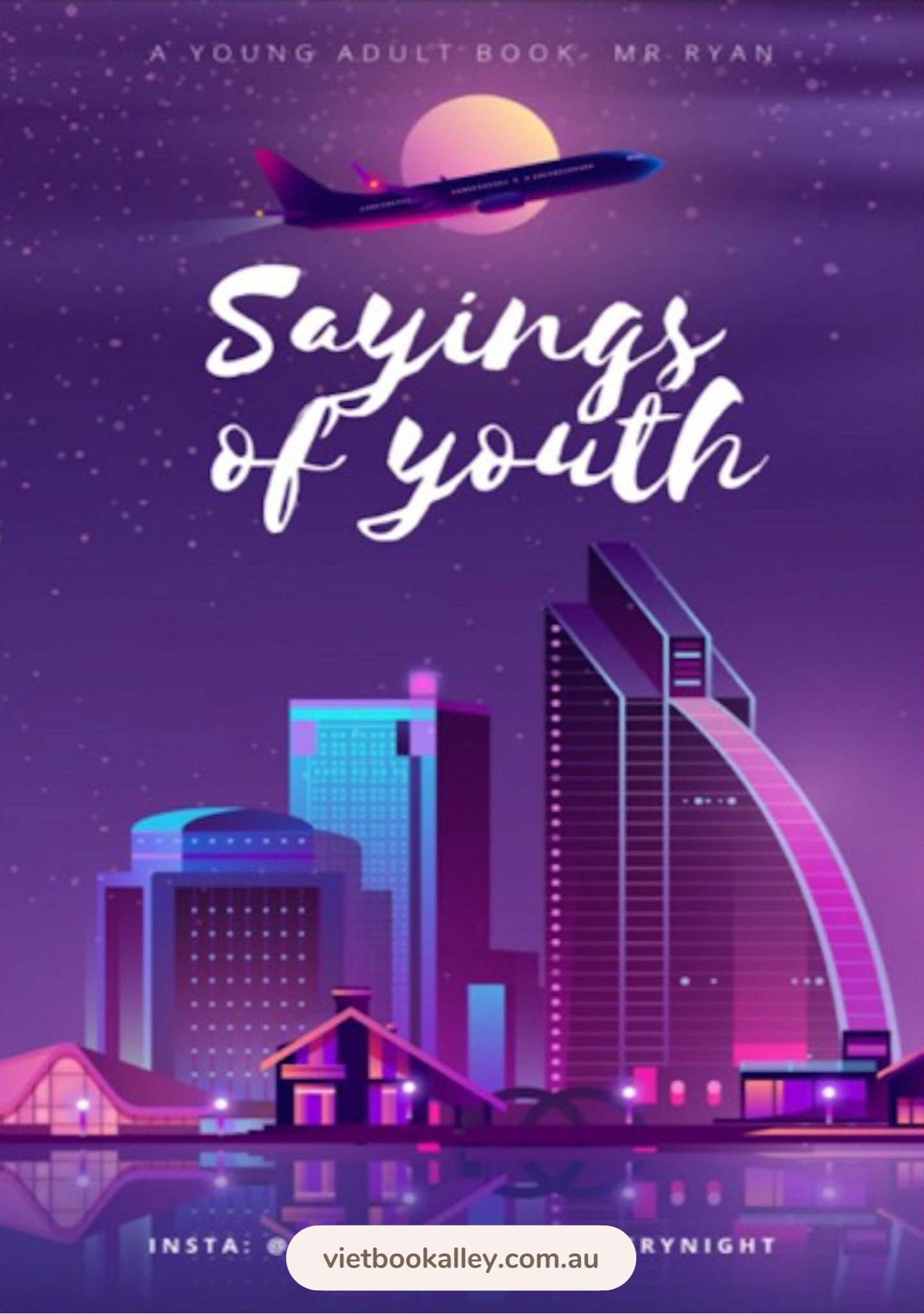 Lời Nói Của Thanh Xuân Sayings Of Youth (song ngữ)
