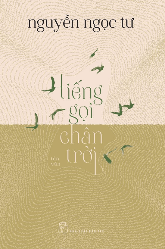 Tiếng Gọi Chân Trời - Nguyễn Ngọc Tư