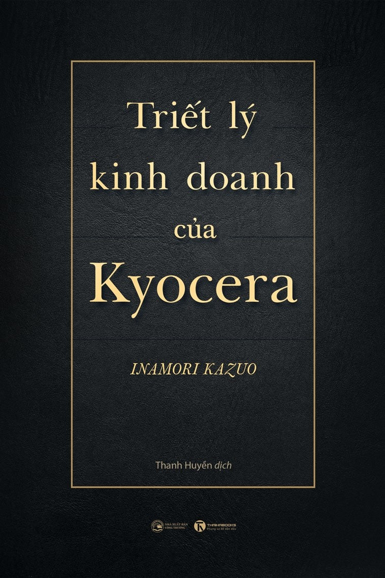 Triết Lý Kinh Doanh Của Kyocera