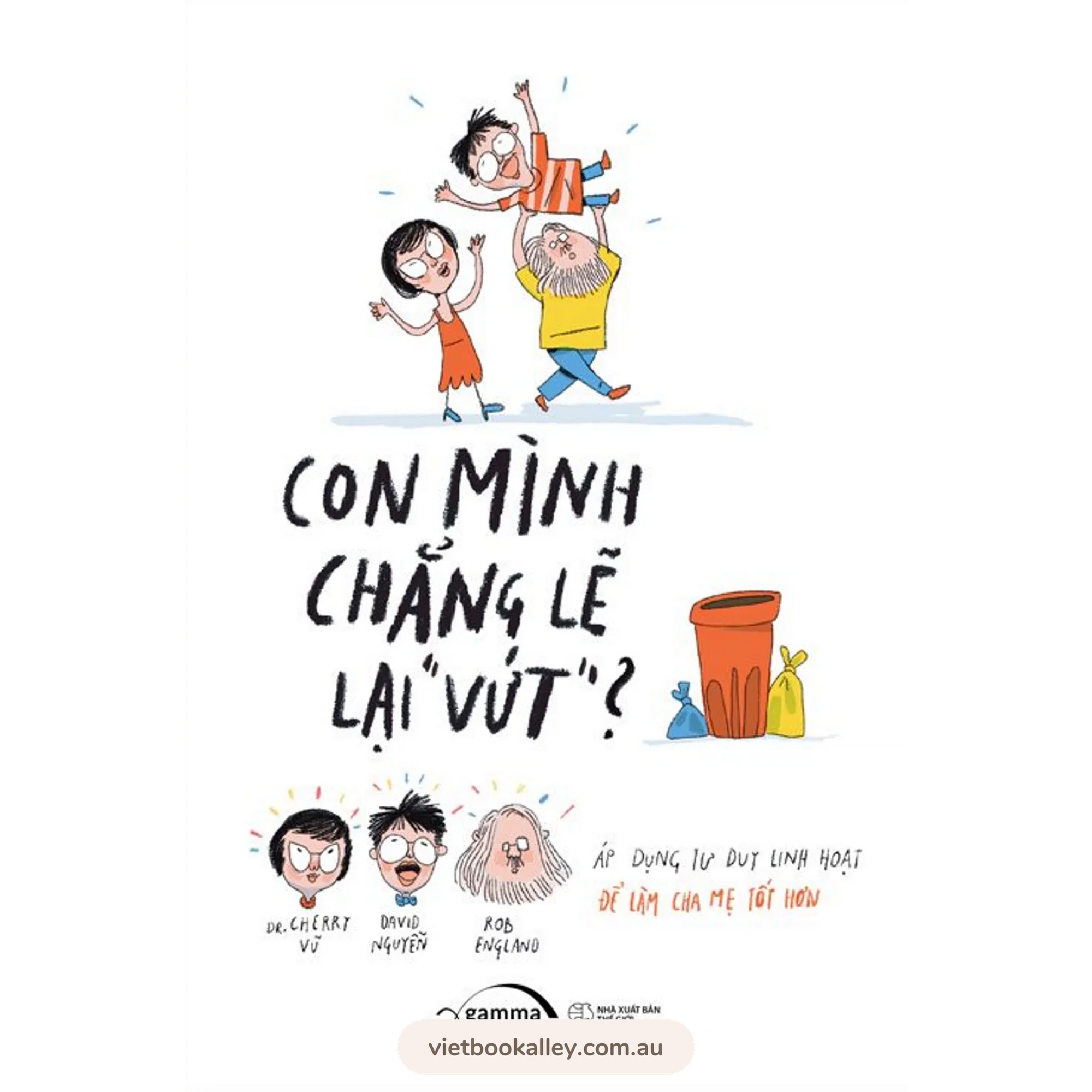 Con Mình Chẳng Lẽ Lại "Vứt"?