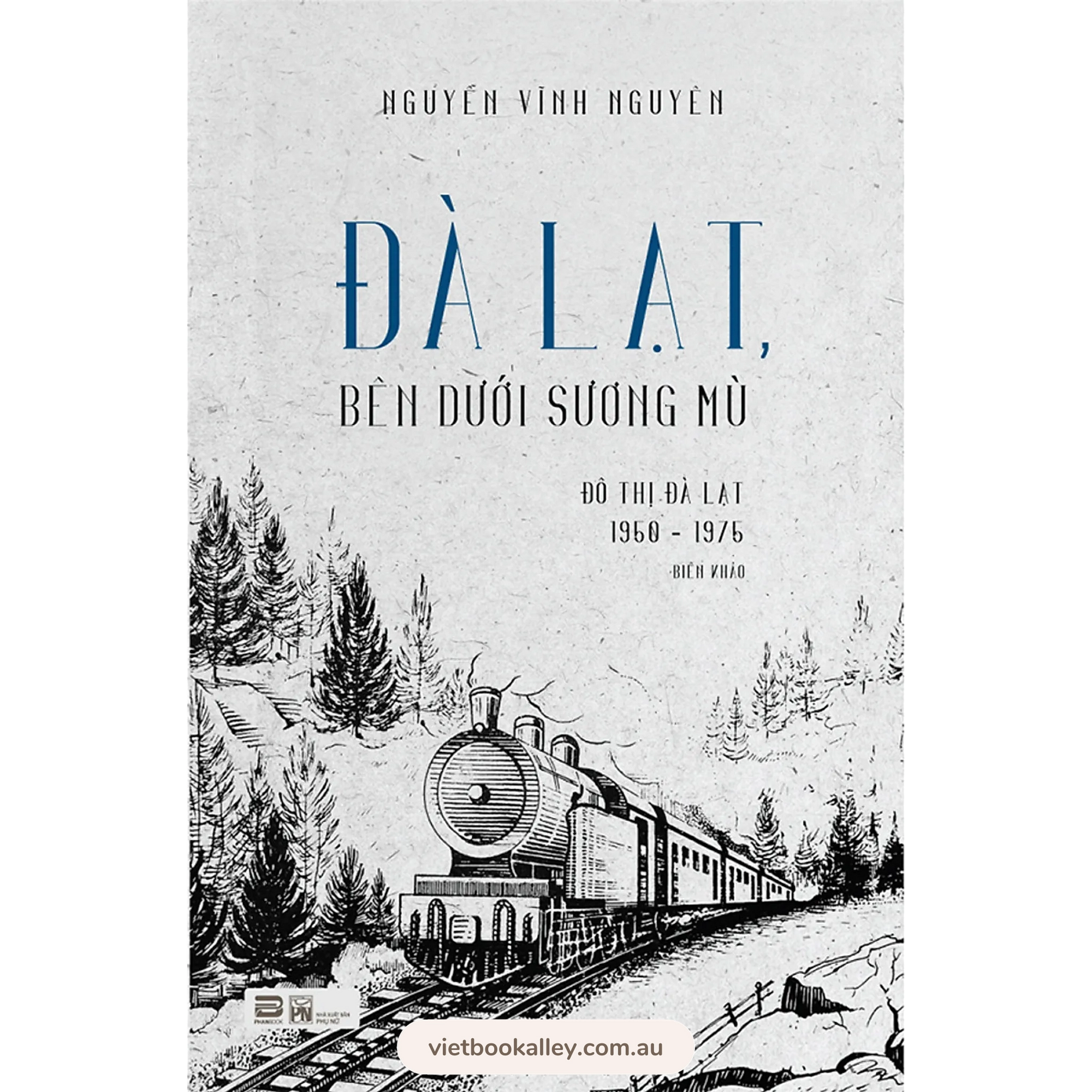 Đà Lạt Bên Dưới Sương Mù - Đô Thị Đà Lạt 1950-1975