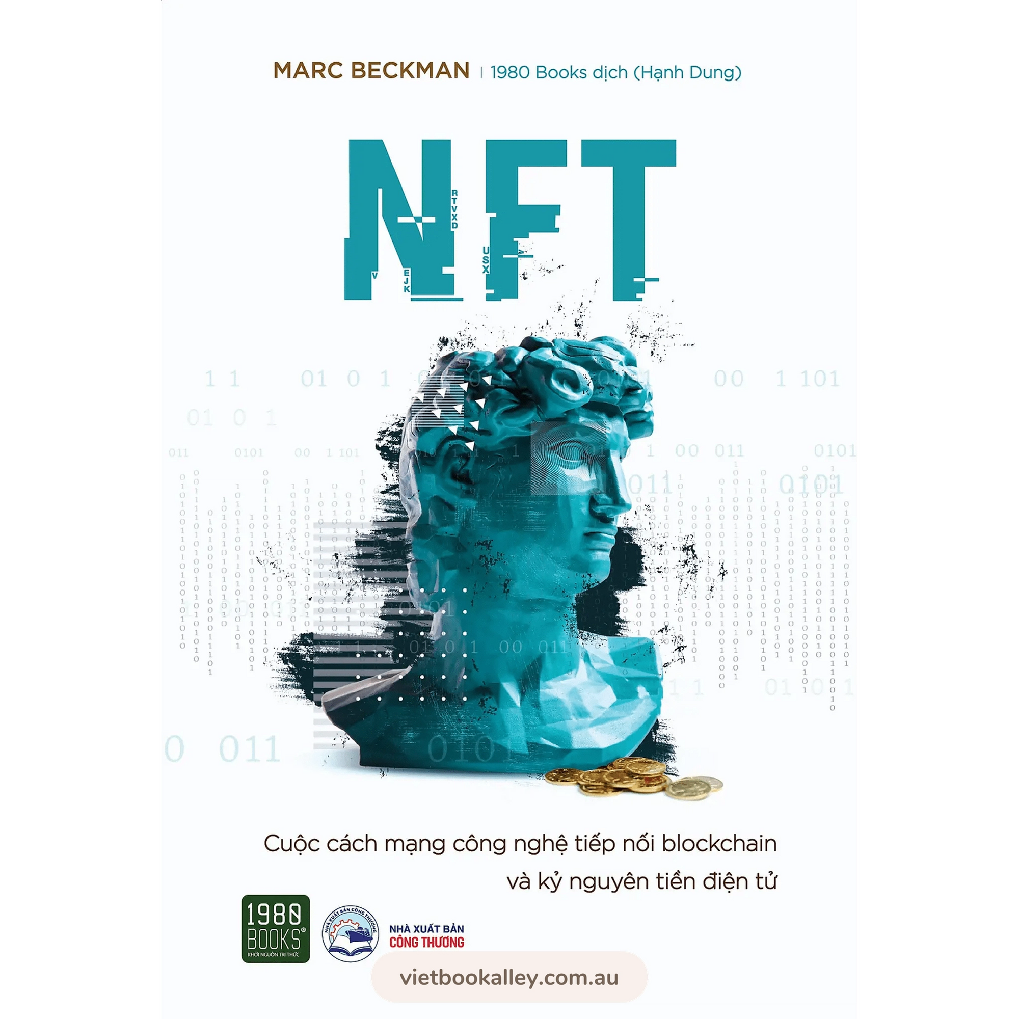 NFT - Cuộc cách mạng công nghệ nối tiếp Blockchain và Kỷ nguyên tiền điện tử