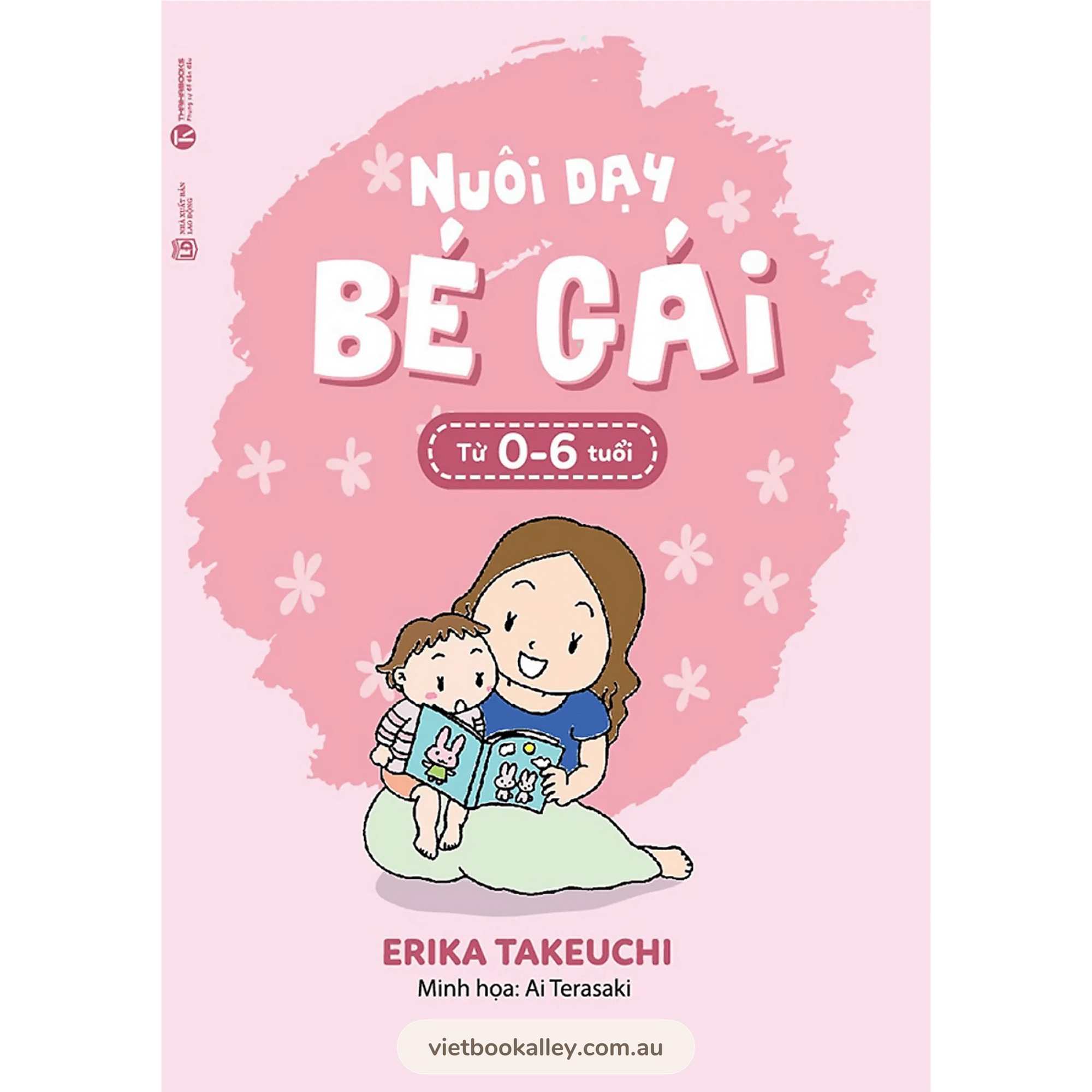 Nuôi Dạy Bé Gái Từ 0-6 Tuổi