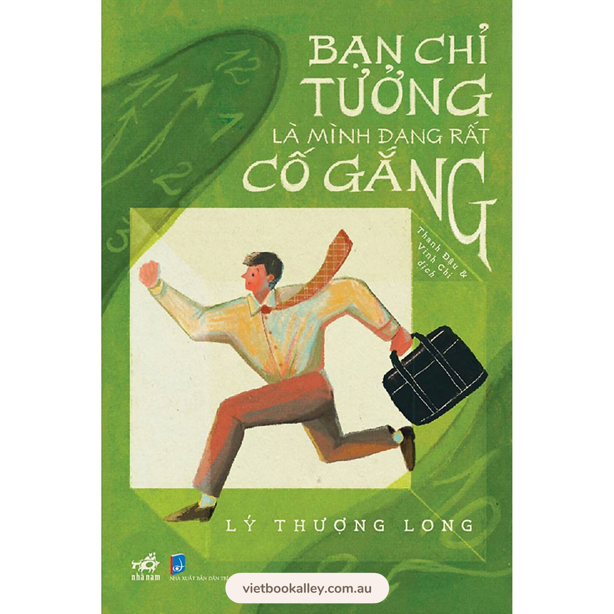 Bạn Chỉ Tưởng Là Mình Đang Rất Cố Gắng