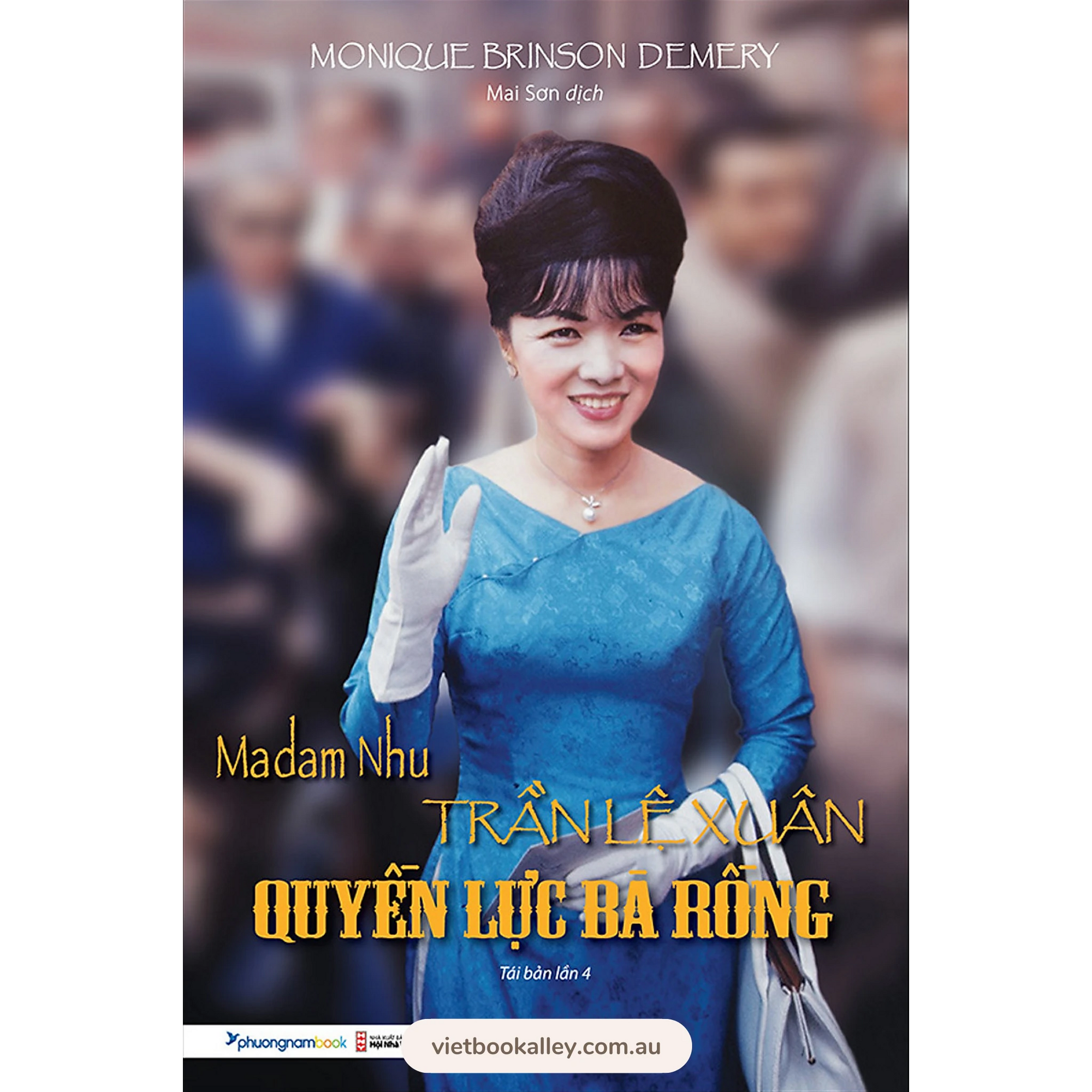 Madam Nhu Trần Lệ Xuân Quyền Lực Bà Rồng