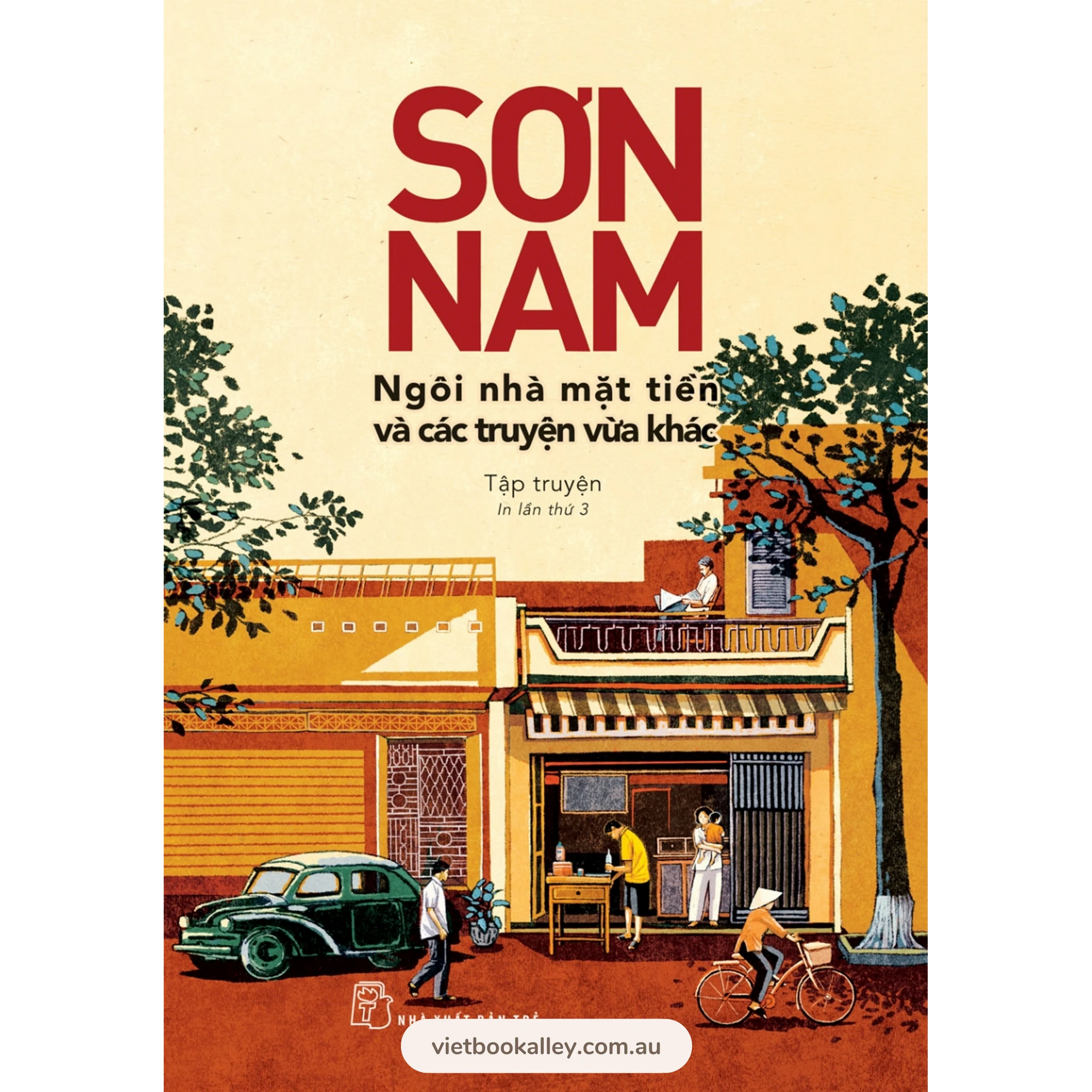 Sơn Nam: Ngôi Nhà Mặt Tiền & Các Truyện Vừa Khác