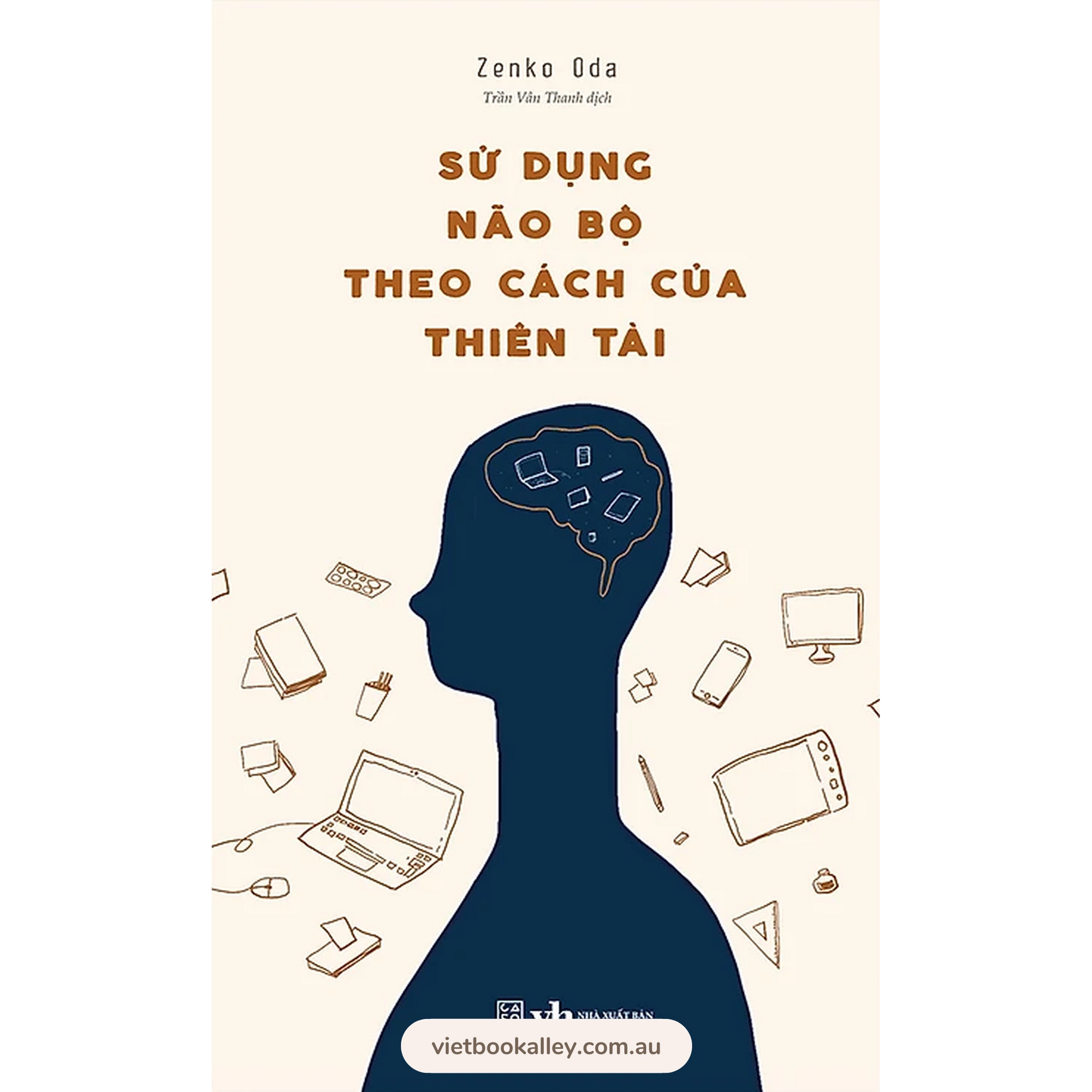 Sử Dụng Não Bộ Theo Cách Của Thiên Tài
