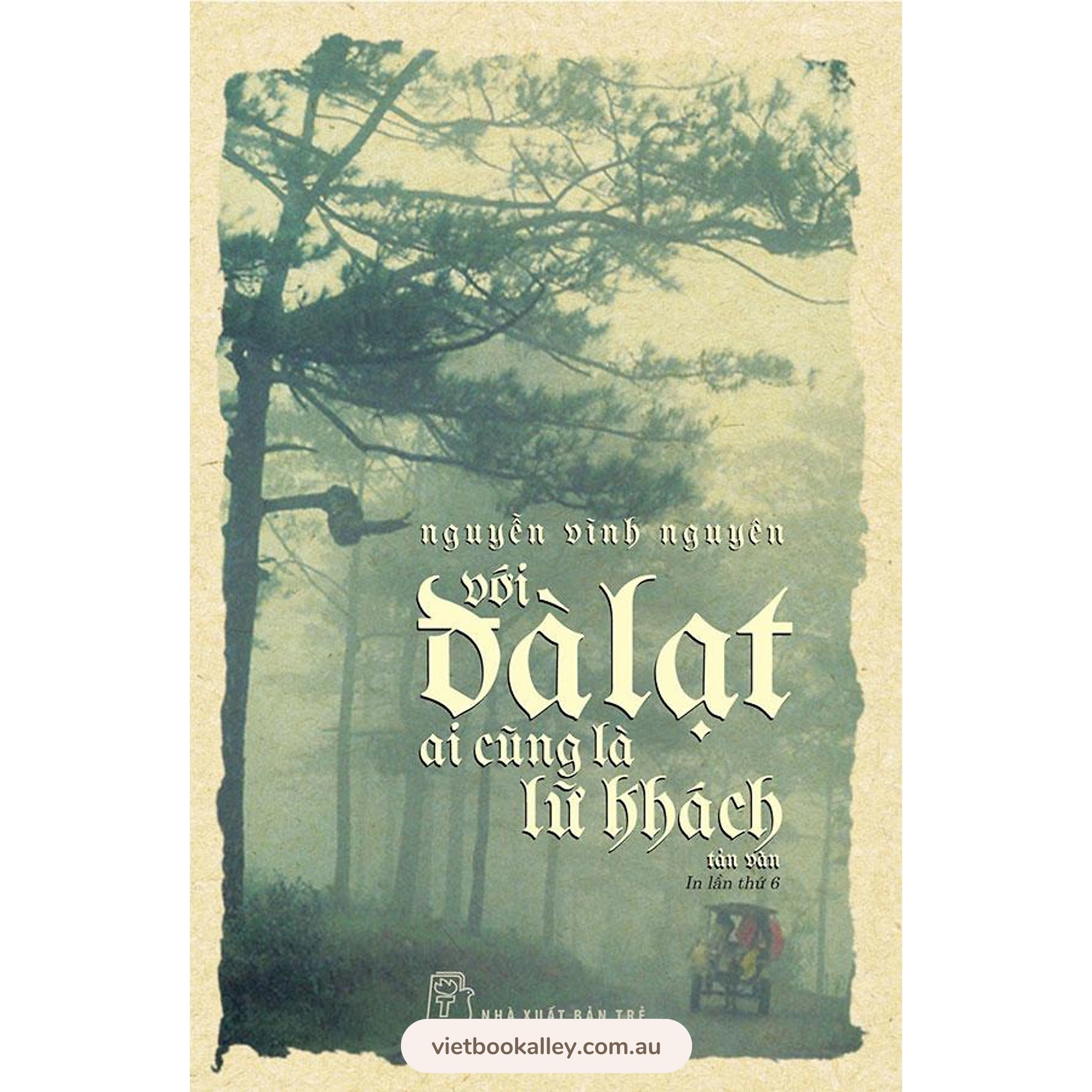 Với Đà Lạt Ai Cũng Là Lữ Khách