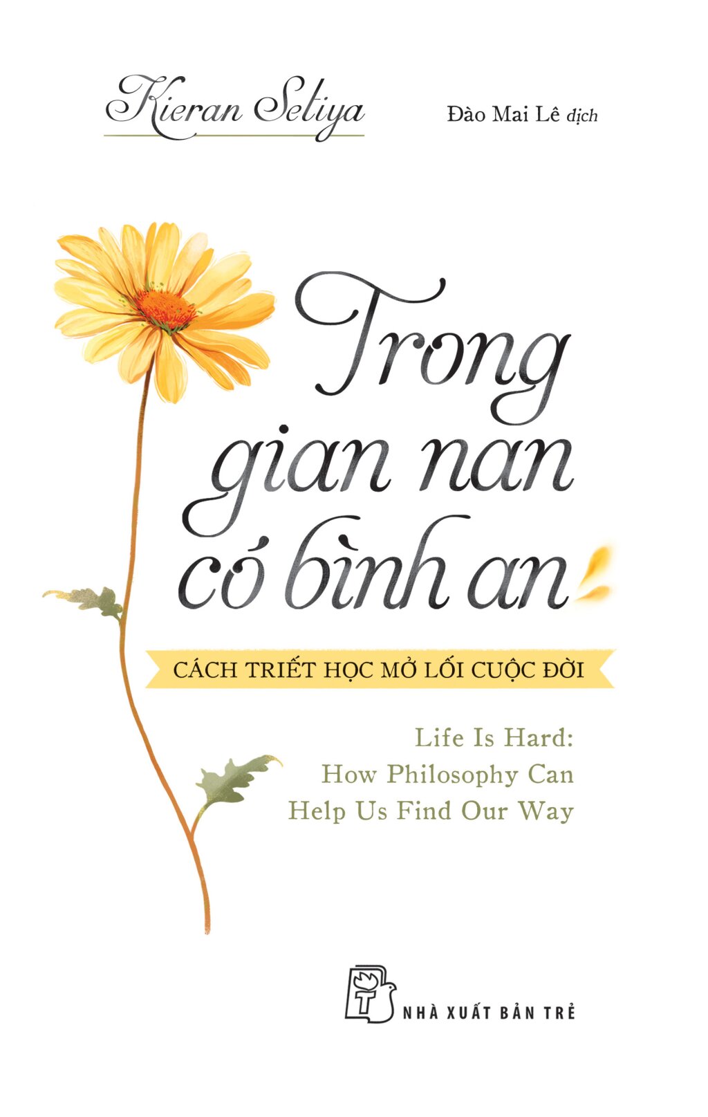 trong-gian-nan-co-binh-an-cach-triet-hoc-mo-loi-cuoc-doi-2