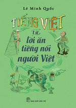 tieng-viet-tu-loi-an-tieng-noi-nguoi-viet-2