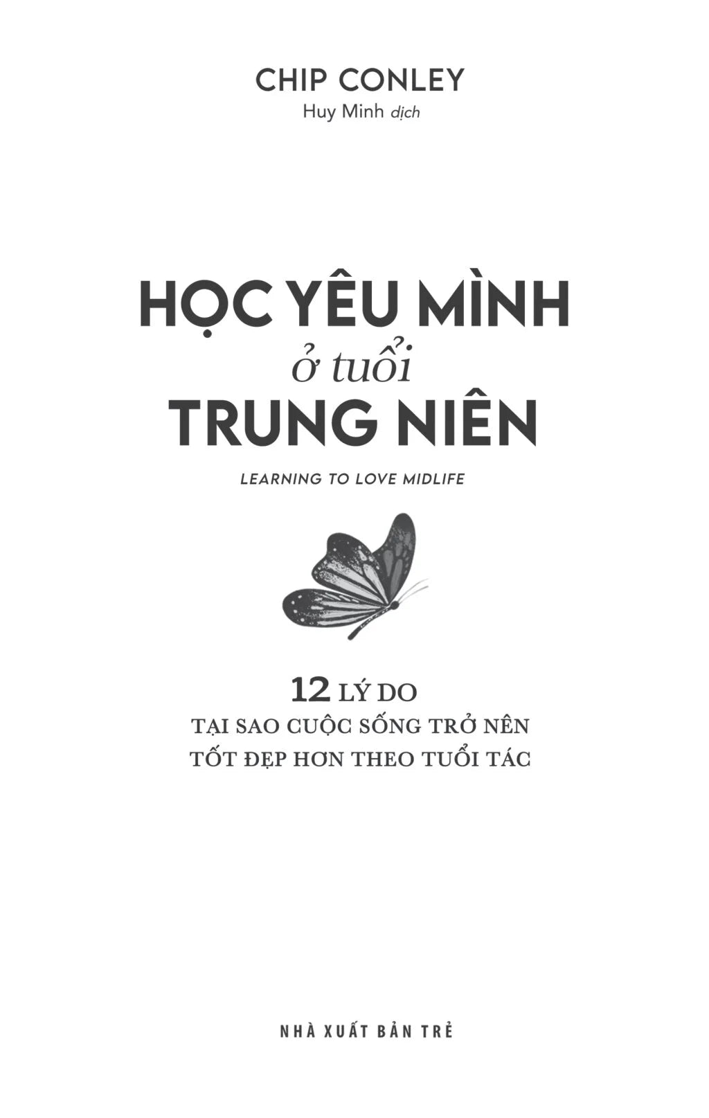 hoc-yeu-minh-o-tuoi-trung-nien-learning-to-love-midlife-12-ly-do-tai-sao-cuoc-song-tro-nen-tot-dep-hon-theo-tuoi-tac-3