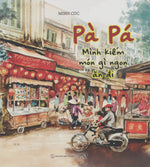 pa-pa-minh-kiem-mon-gi-ngon-an-di-tai-ban-2026-1