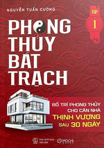 phong-thuy-bat-trach-bo-tri-phong-thuy-cho-can-nha-thinh-vuong-sau-30-ngay-tap-1-1