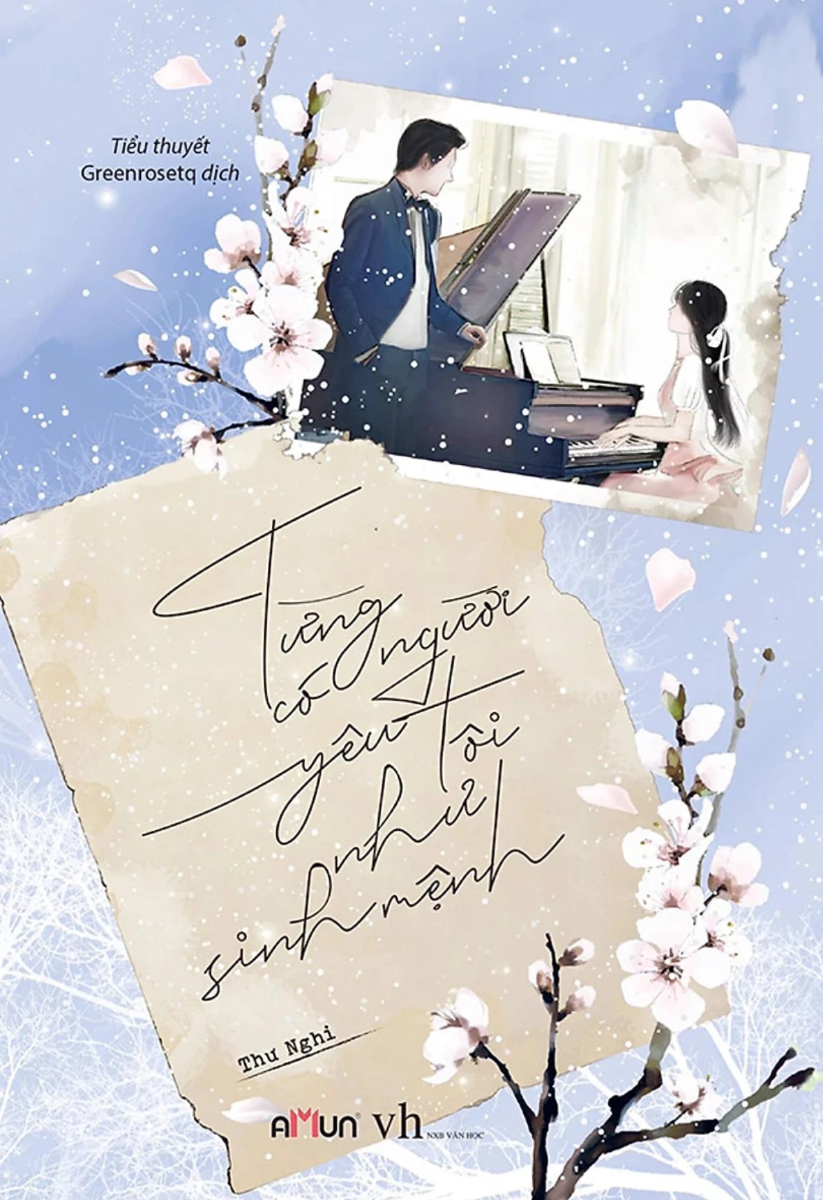 [PRE-ORDER] Từng Có Người Yêu Tôi Như Sinh Mệnh