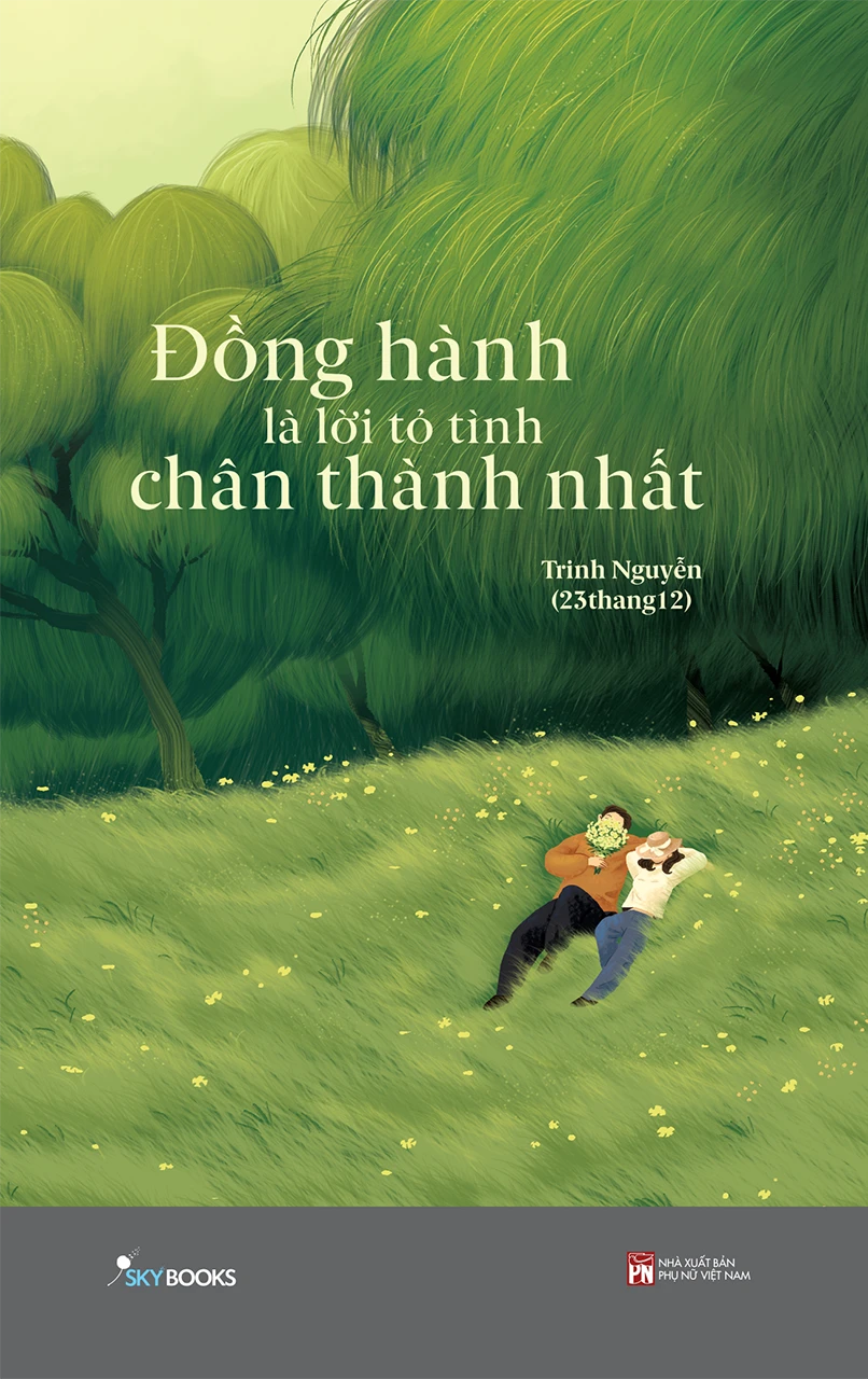 Đồng Hành Là Lời Tỏ Tình Chân Thành Nhất (có chữ ký tác giả)