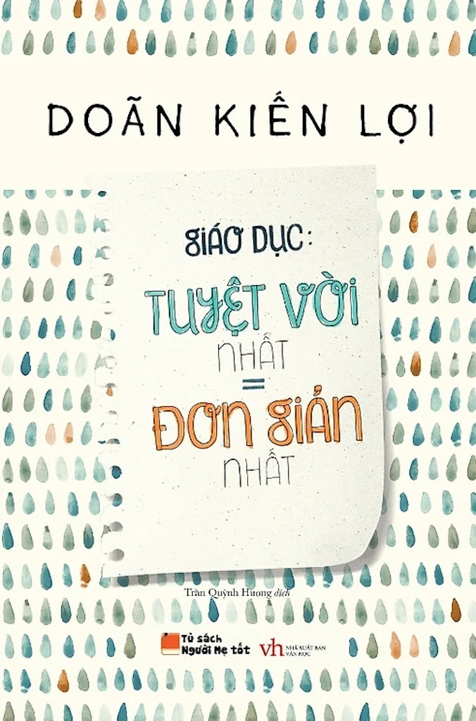 [PRE-ORDER] Giáo Dục: Tuyệt Vời Nhất = Đơn Giản Nhất
