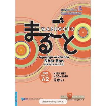 Marugoto - Ngôn Ngữ Và Văn Hoá Nhật Bản - A2-1 Rikai: Hiểu Biết Ngôn Ngữ
