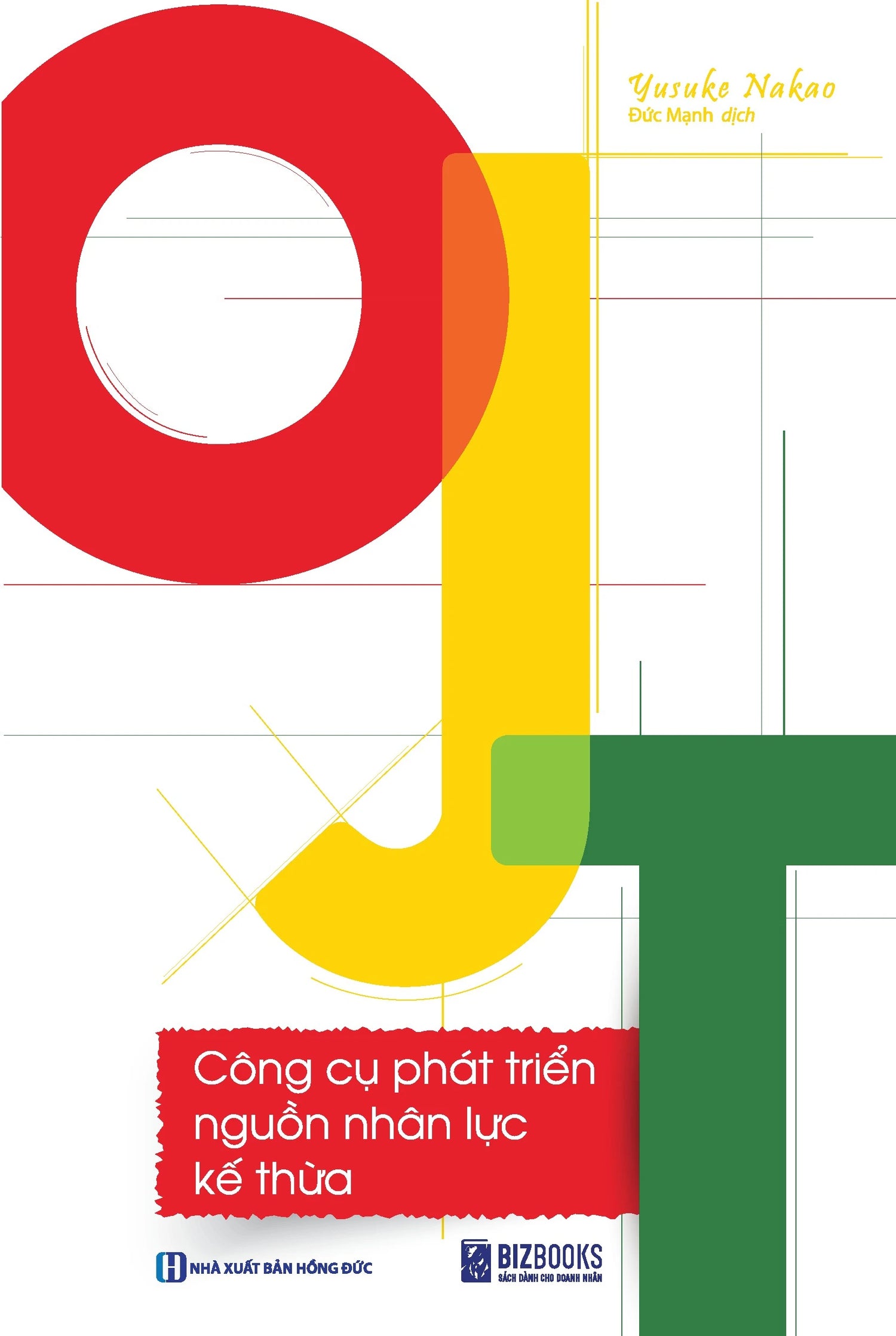 [PRE-ORDER] OJT - Công Cụ Phát Triển Nguồn Nhân Lực Kế Thừa