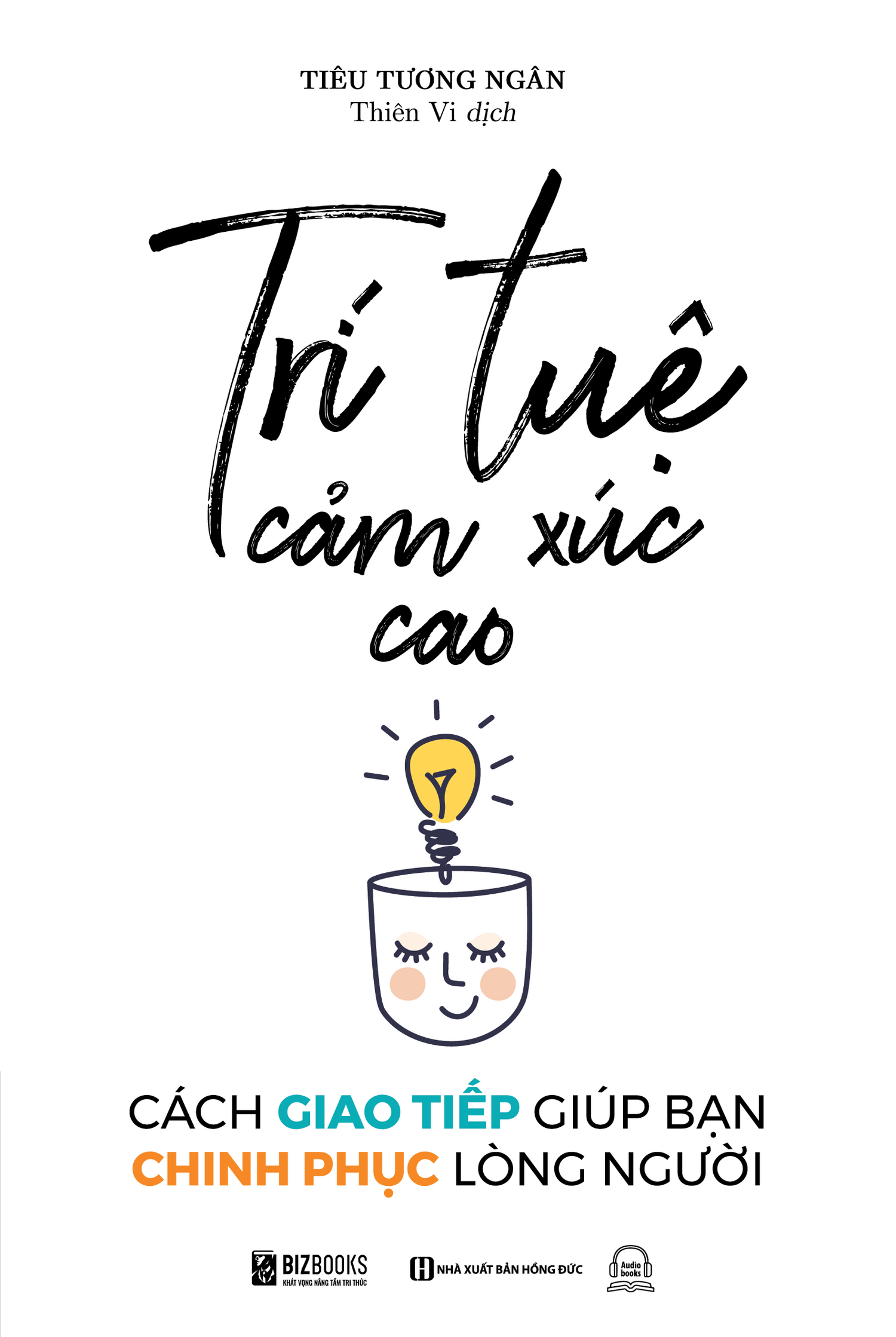 tri-tue-cam-xuc-cao-cach-giao-tiep-giup-ban-chinh-phuc-long-nguoi-tai-ban-2026-2