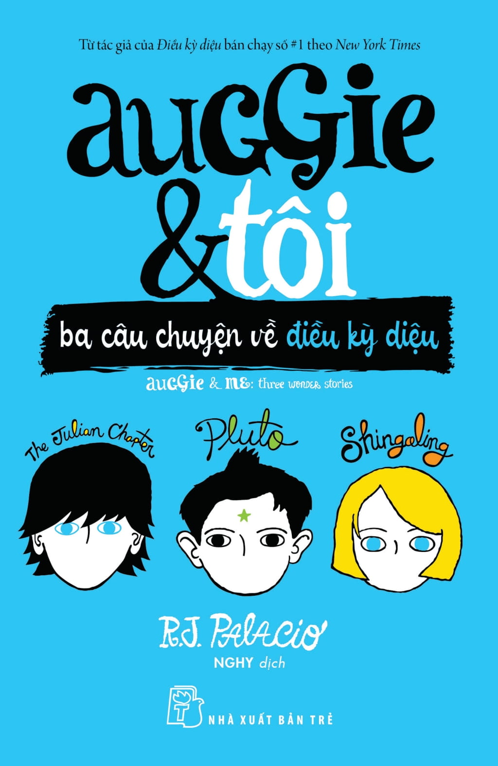 [PRE-ORDER] Auggie & Tôi - Ba Câu Chuyện Về Điều Kỳ Diệu