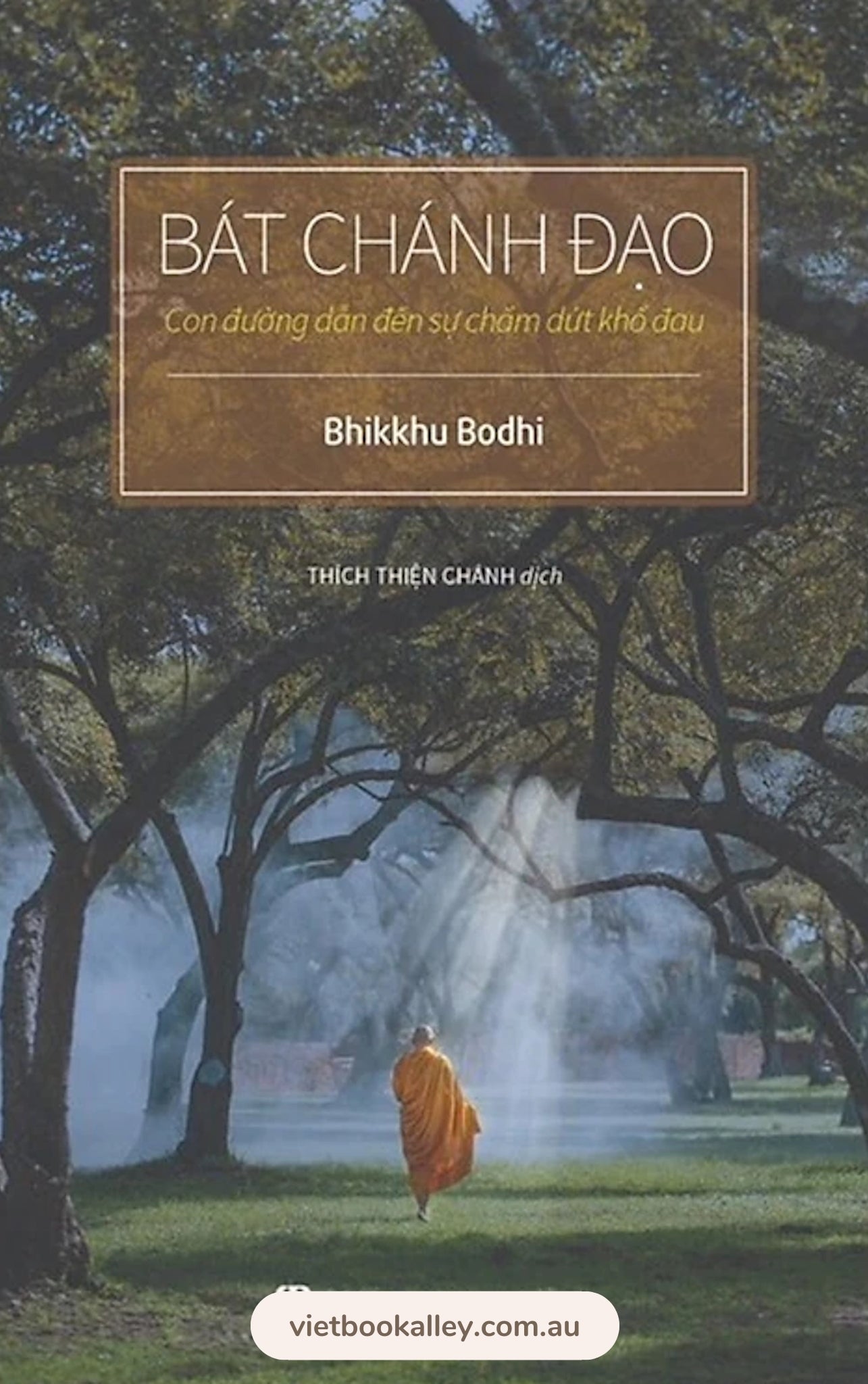 Bát Chánh Đạo - Con Đường Dẫn Đến Chấm Dứt Khổ Đau