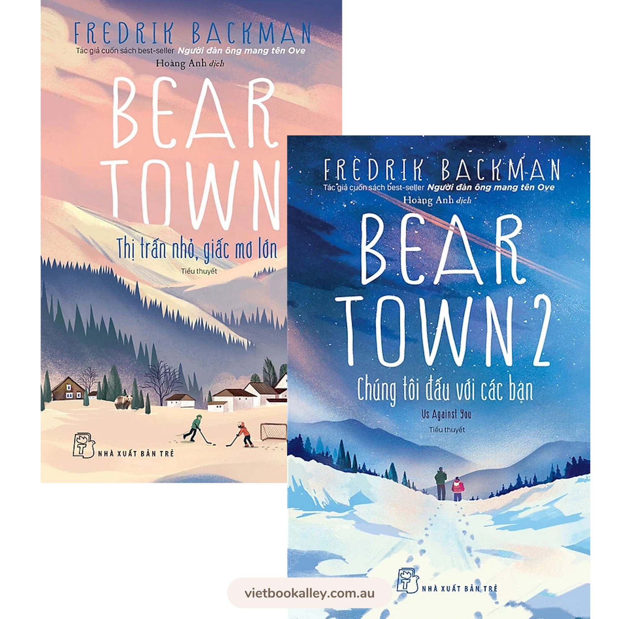 [PRE-ORDER] Beartown 1 &amp; 2 - Thị Trấn Nhỏ, Giấc Mơ Lớn