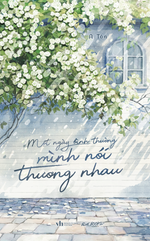 mot-ngay-binh-thuong-minh-noi-thuong-nhau-2