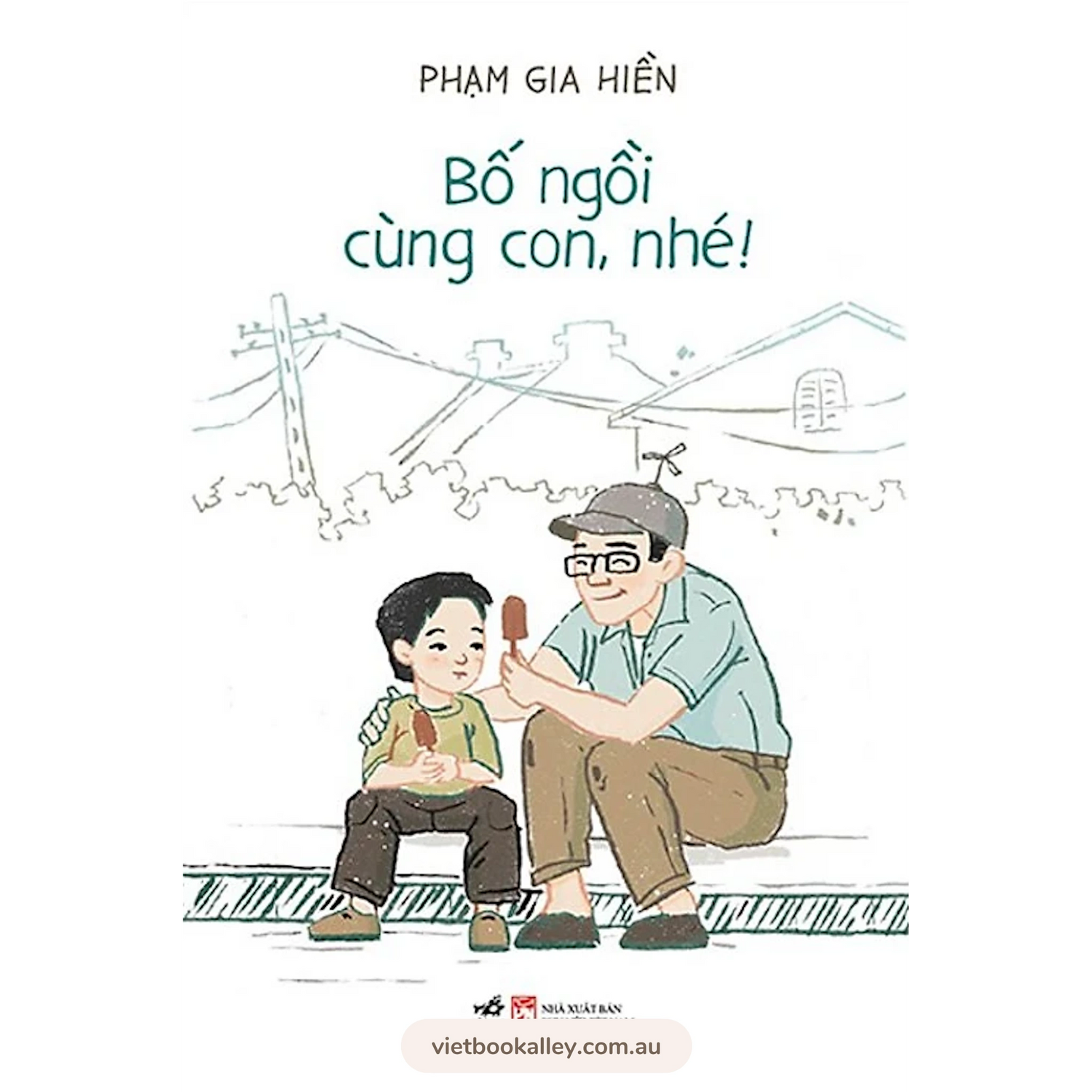 [PRE-ORDER] Bố Ngồi Cùng Con, Nhé!