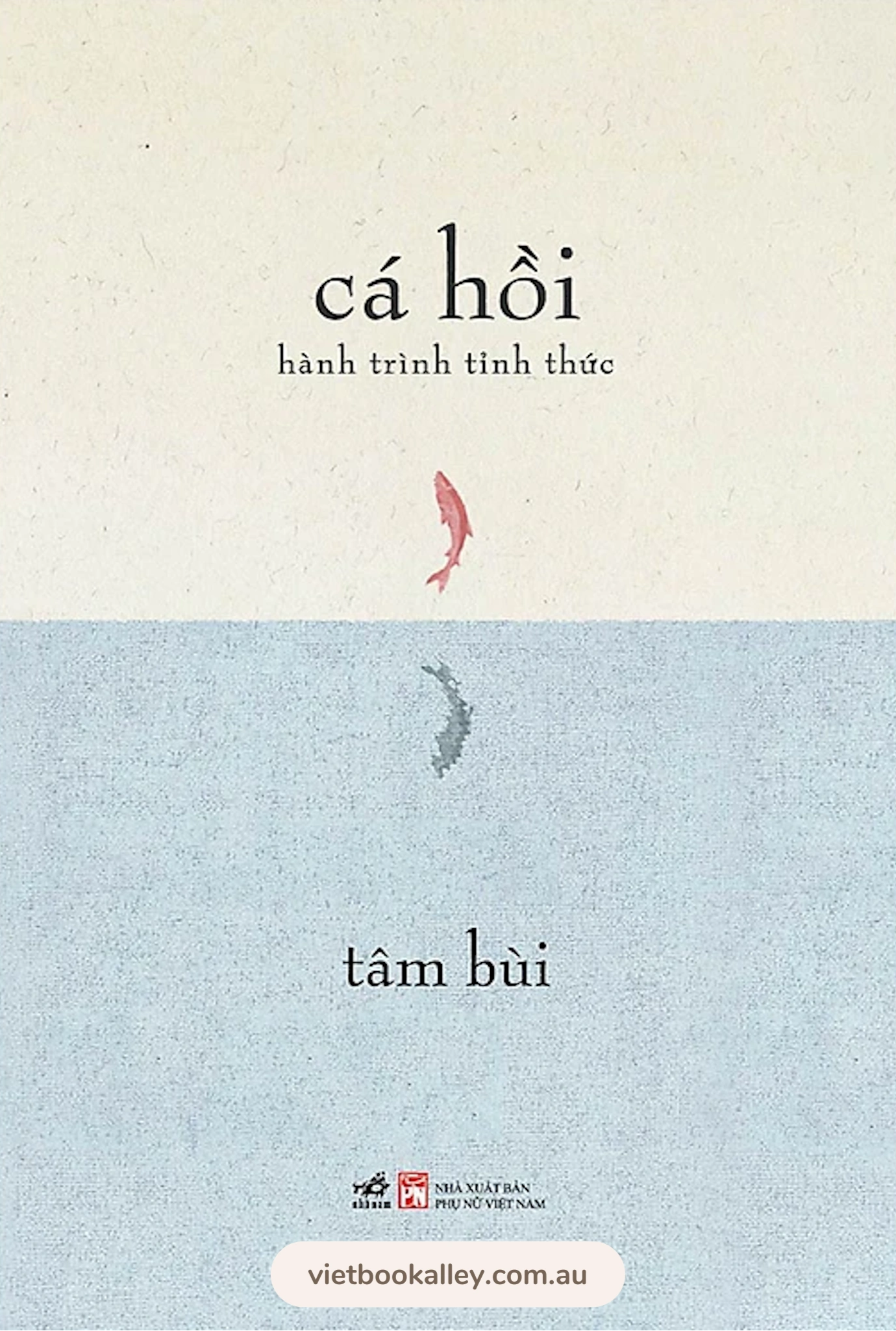 [PRE-ORDER] Cá Hồi - Hành Trình Tỉnh Thức