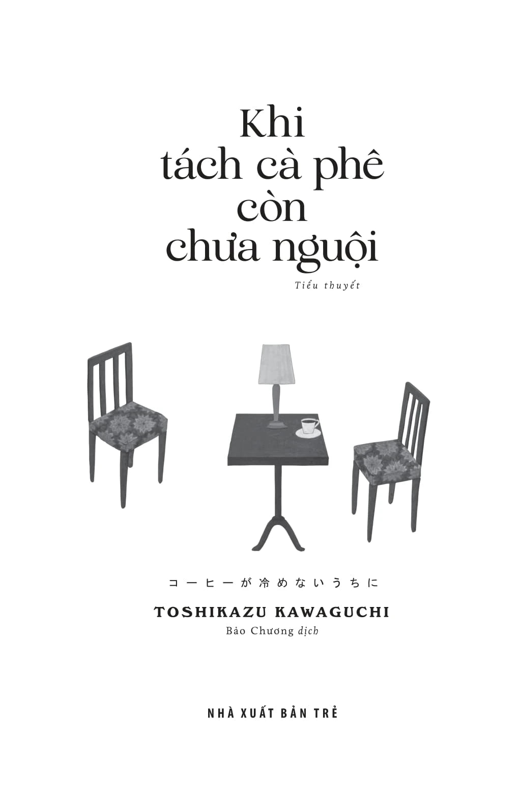 [PRE-ORDER] Khi Tách Cà Phê Còn Chưa Nguội