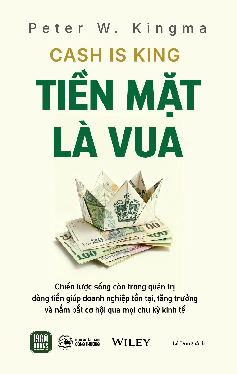 Tiền Mặt Là Vua - Cash Is King