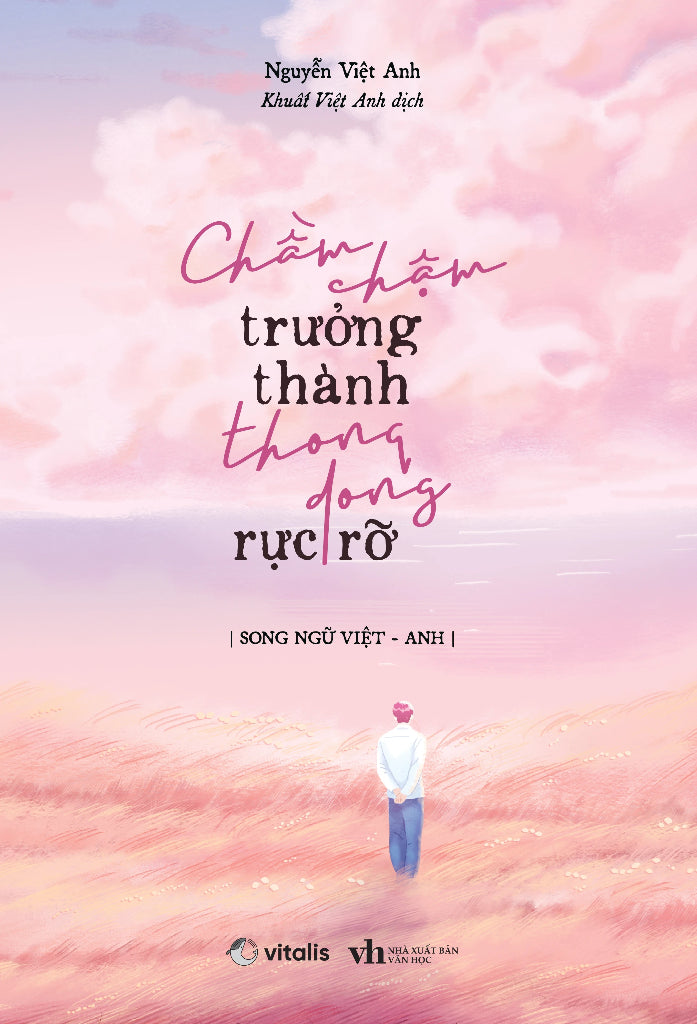 Chầm Chậm Trưởng Thành Thong Dong Rực Rỡ (Song Ngữ)