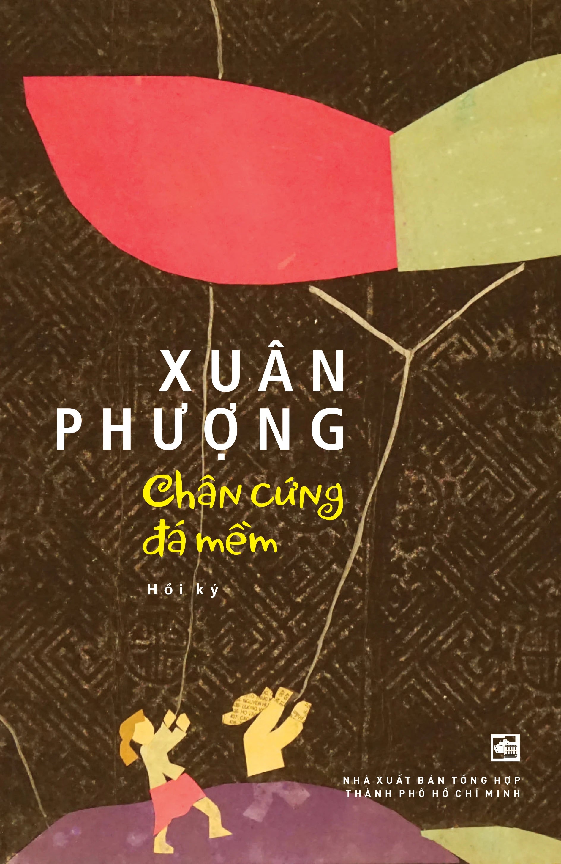 Chân Cứng Đá Mềm (hồi ký bà Xuân Phượng)