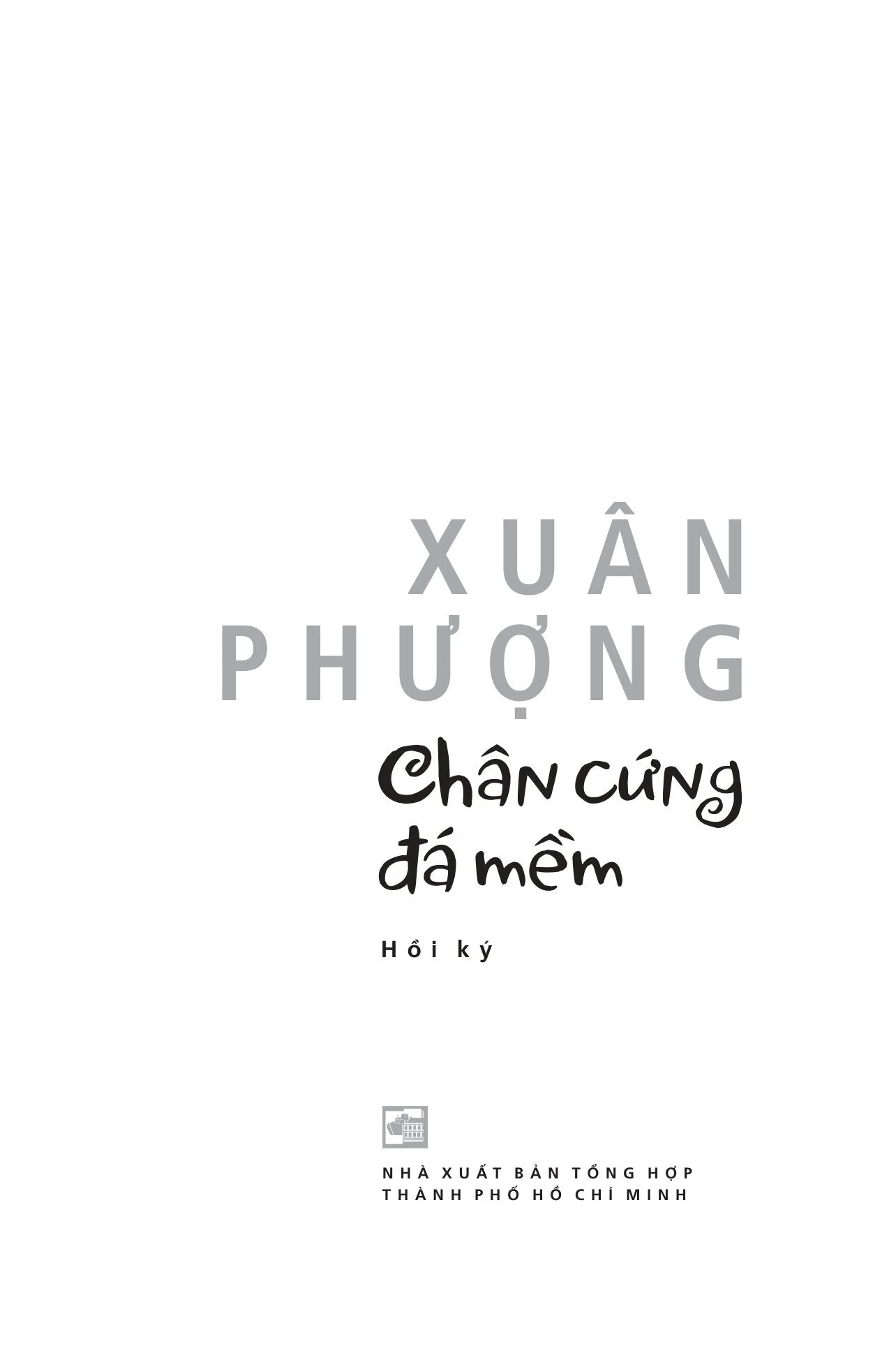 Chân Cứng Đá Mềm (hồi ký bà Xuân Phượng)
