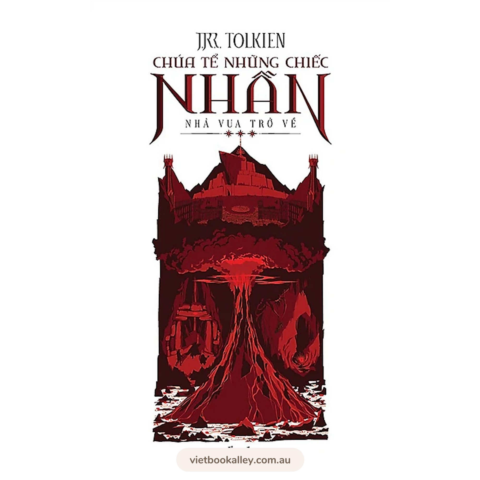 [PRE-ORDER] Chúa Tể Những Chiếc Nhẫn (combo Nhà Vua Trở Về, Đoàn Hộ Nhẫn, Hai Tòa Tháp)