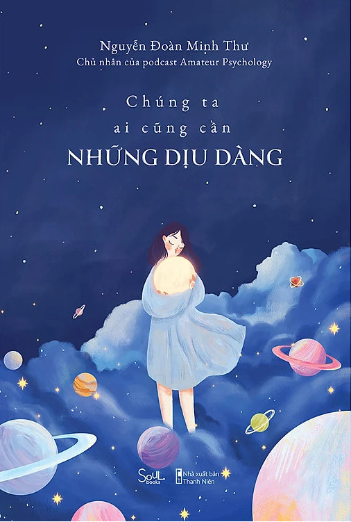 [PRE-ORDER] Chúng Ta Ai Cũng Cần Những Dịu Dàng