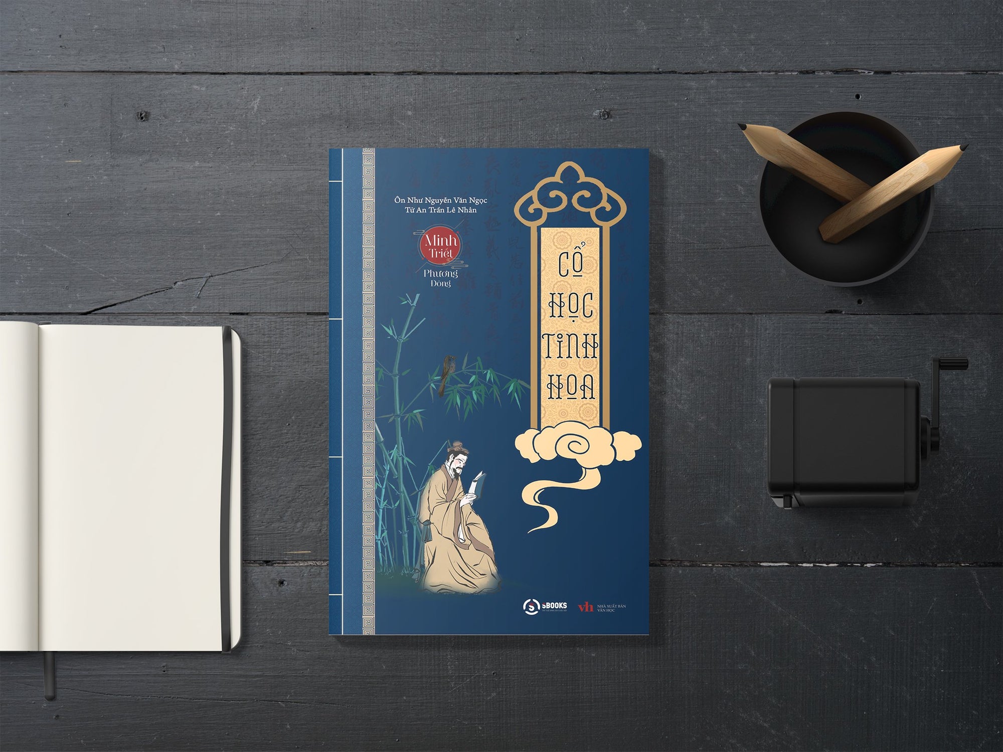 Cổ Học Tinh Hoa, Trí Tuệ Người Xưa, Đạo Lý Người Xưa, Hiểu Người Để Dùng Người