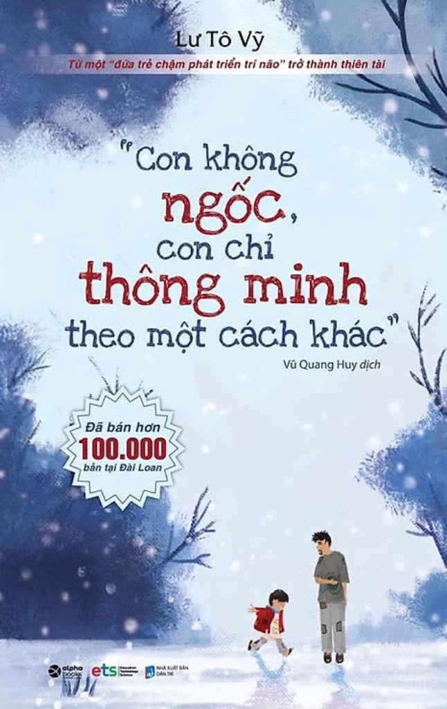 Con Không Ngốc Con Chỉ Thông Minh Theo Một Cách Khác