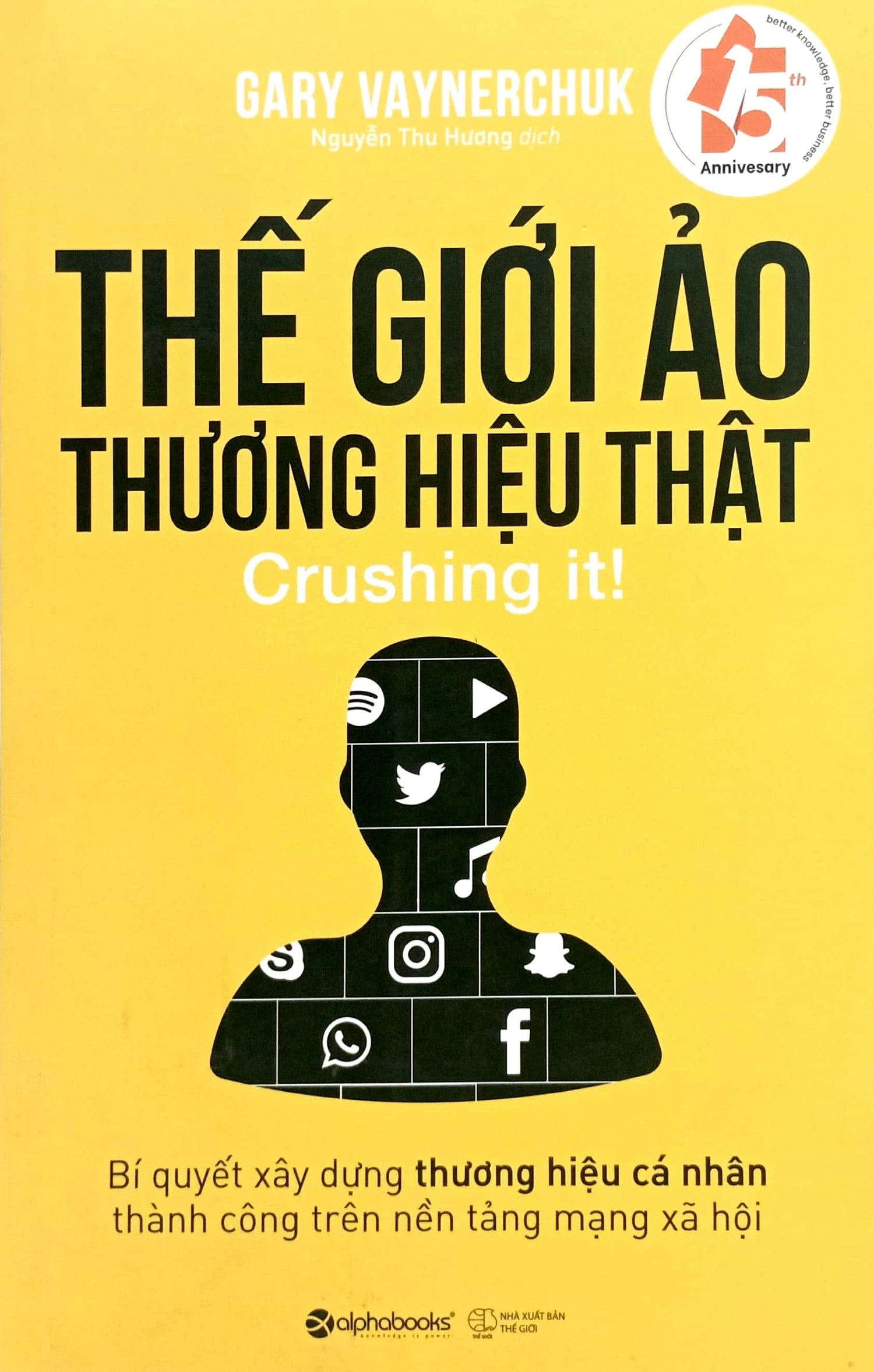 [PRE-ORDER] Thế Giới Ảo, Thương Hiệu Thật (Crushing It)