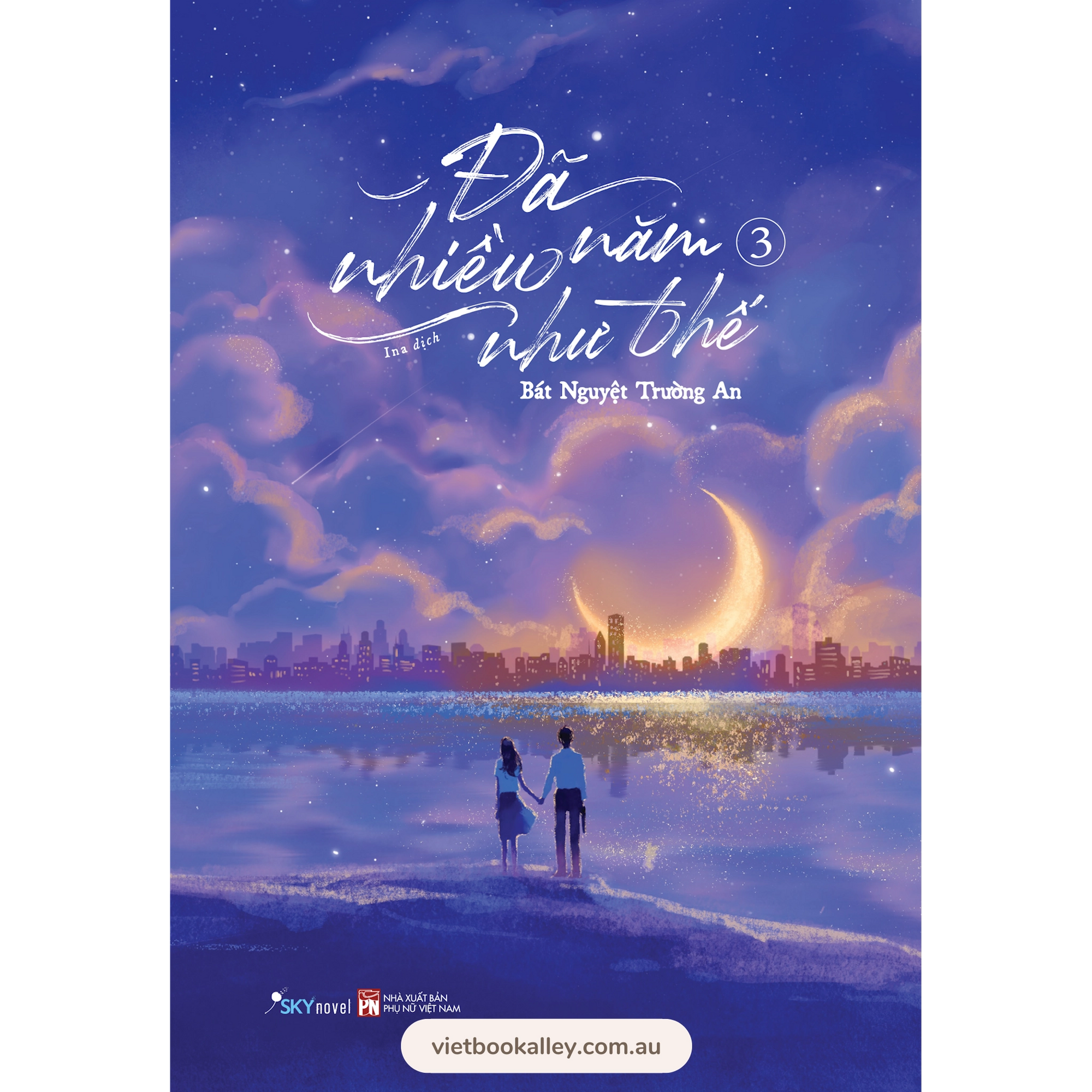 [PRE-ORDER] Đã Nhiều Năm Như Thế (Bản Đặc Biệt, Bộ 3 Tập)