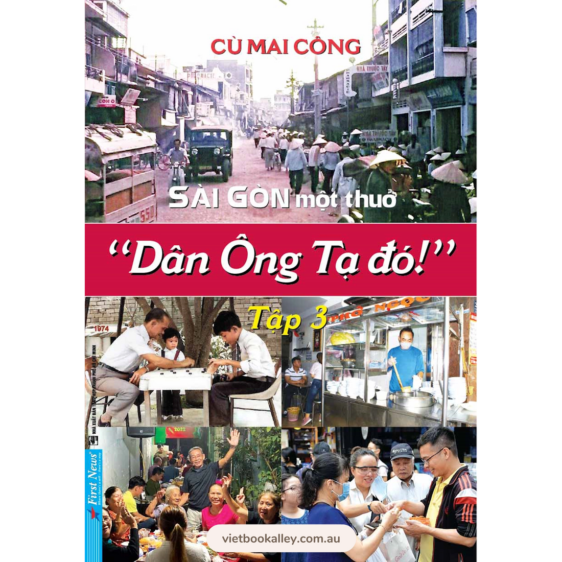 Sài Gòn Một Thuở - Dân Ông Tạ Đó! - Tập 3