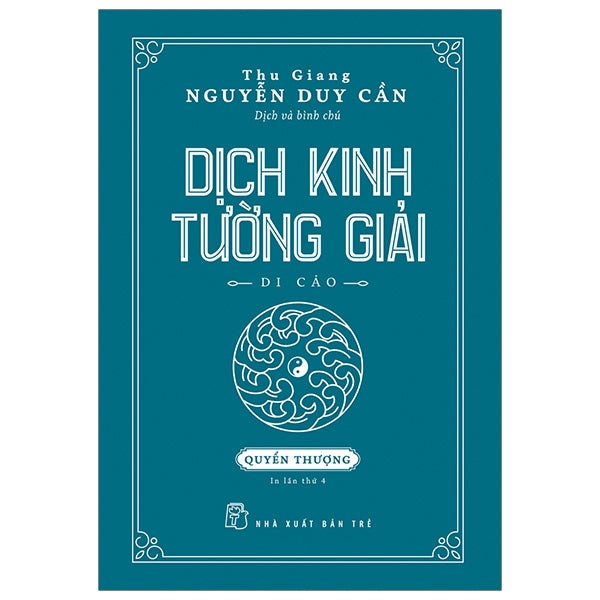 [PRE-ORDER] Dịch Kinh Tường Giải (2q Thượng & Hạ)