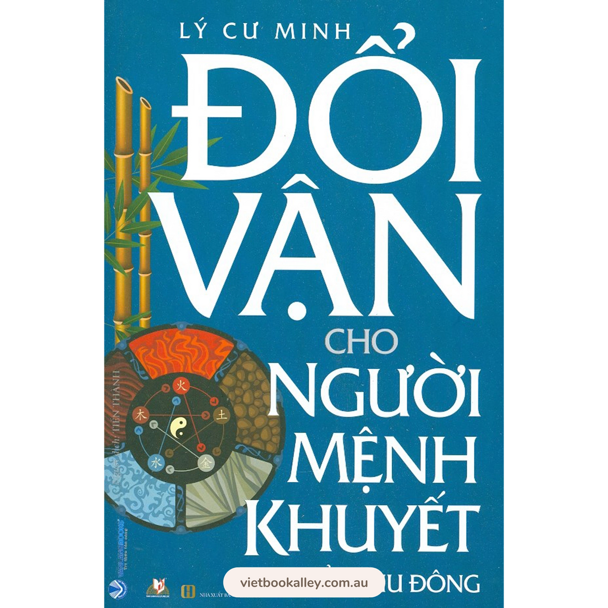 Đổi Vận Cho Người Mệnh Khuyết - 2 cuốn Xuân Hạ & Thu Đông